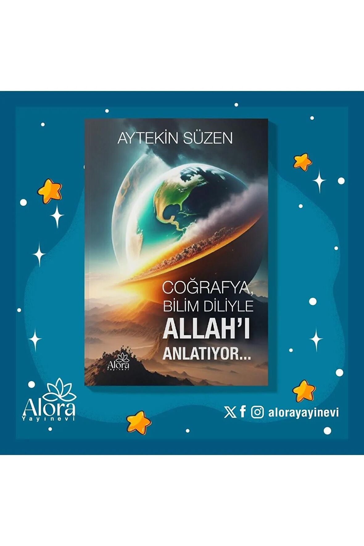 BİLİM DİLİYLE COĞRAFYA ALLAH'I ANLATIYOR  - RENKLİ