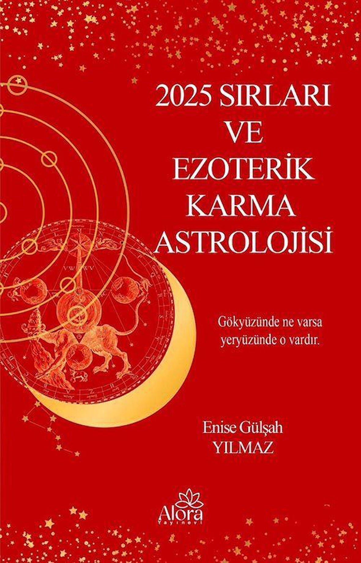 2025 Sırları ve Ezoterik Karma Astrolojisi / Enise Gülşah Yılmaz