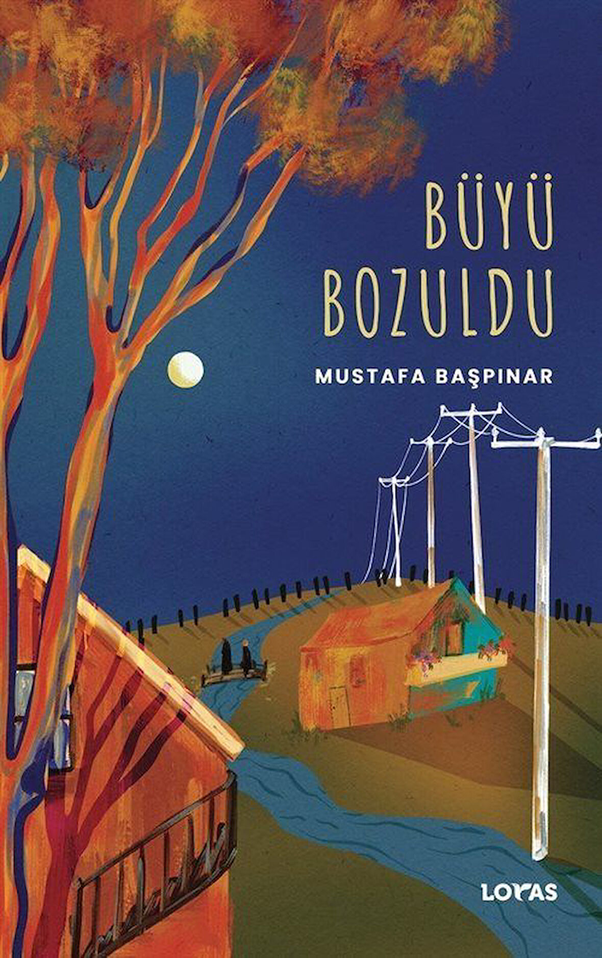 Büyü Bozuldu / Mustafa Başpınar