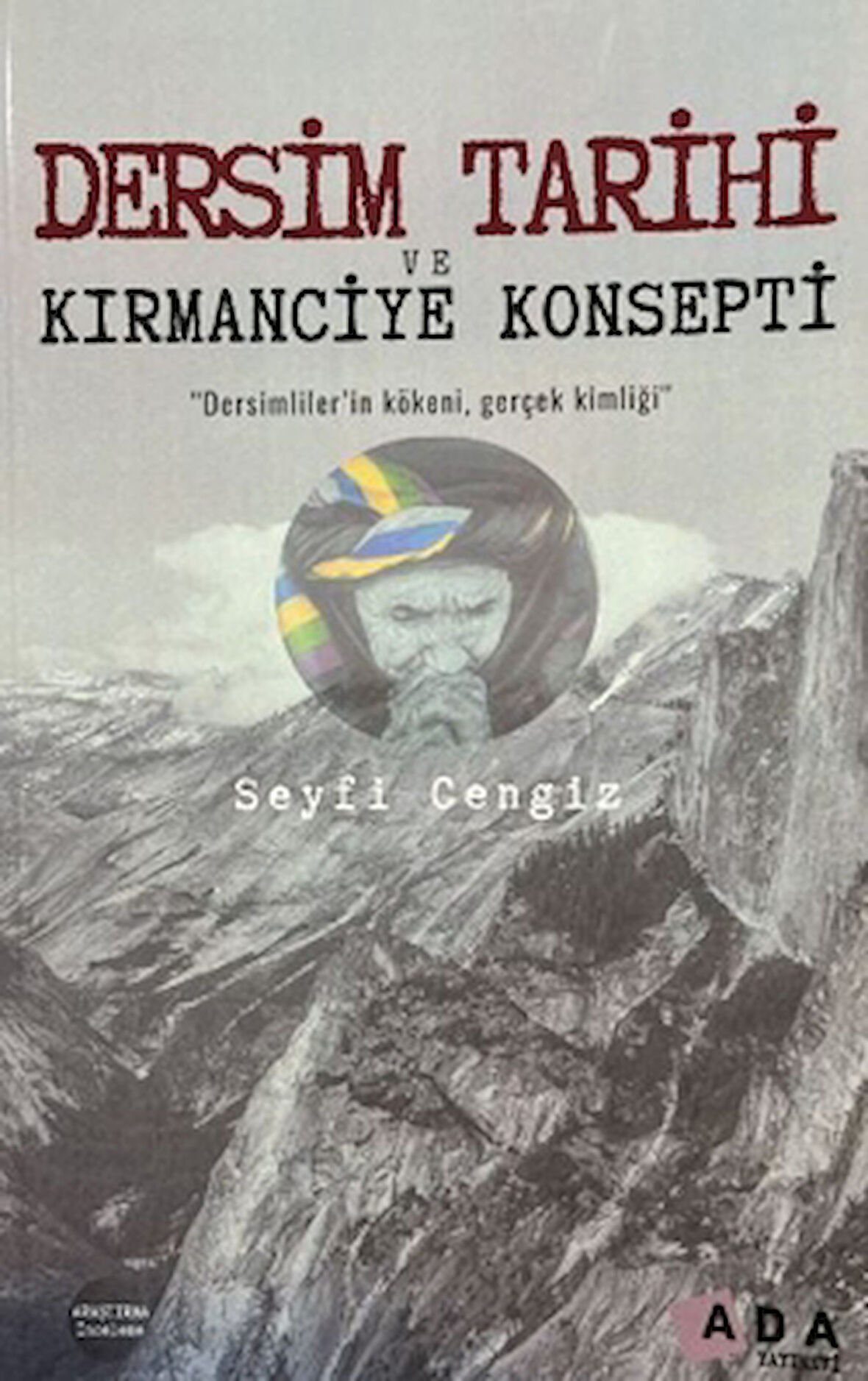 Dersim Tarihi ve Kırmanciye Konsepti