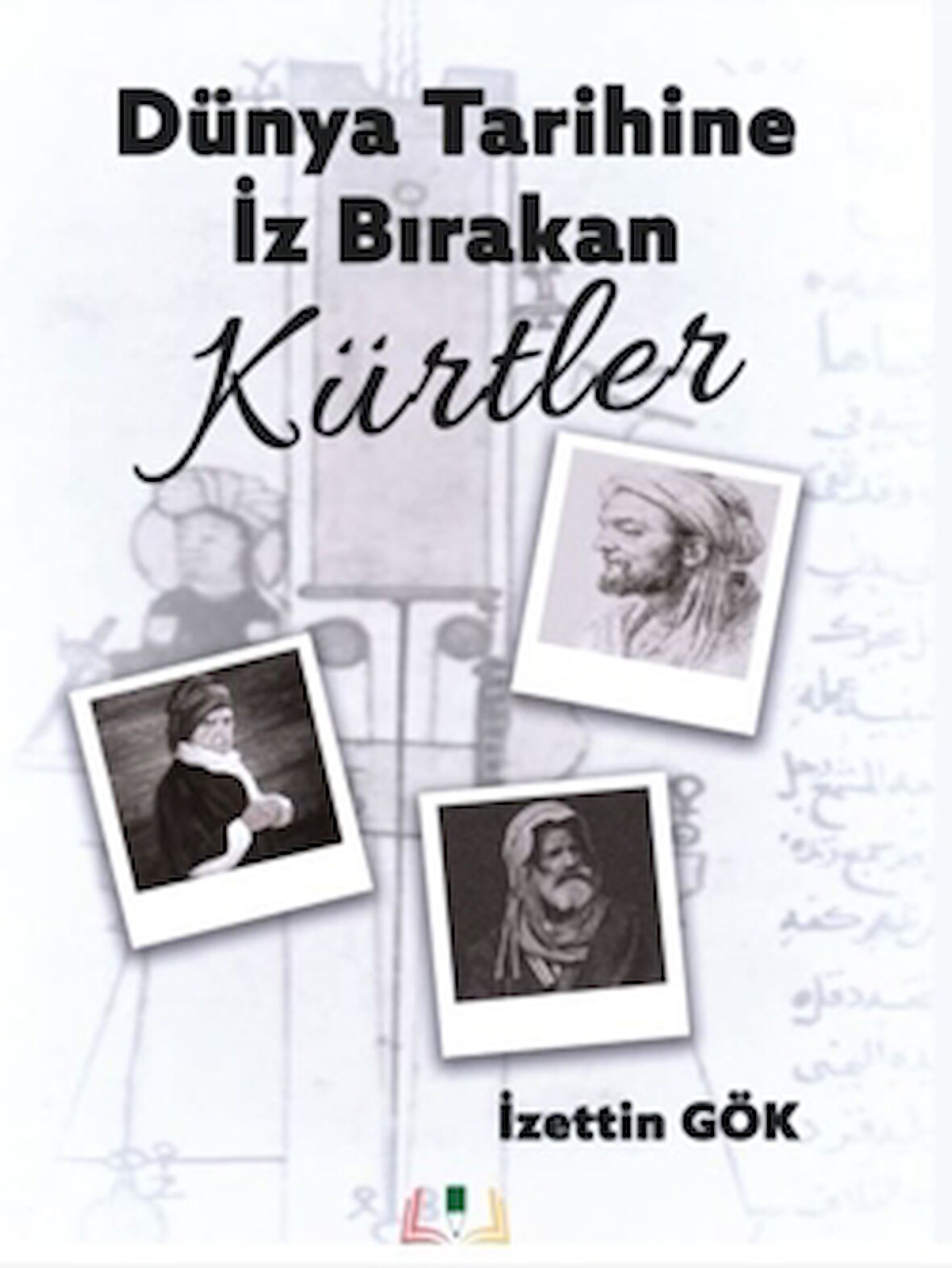 Dünya Tarihinde İz Bırakan Kürtler