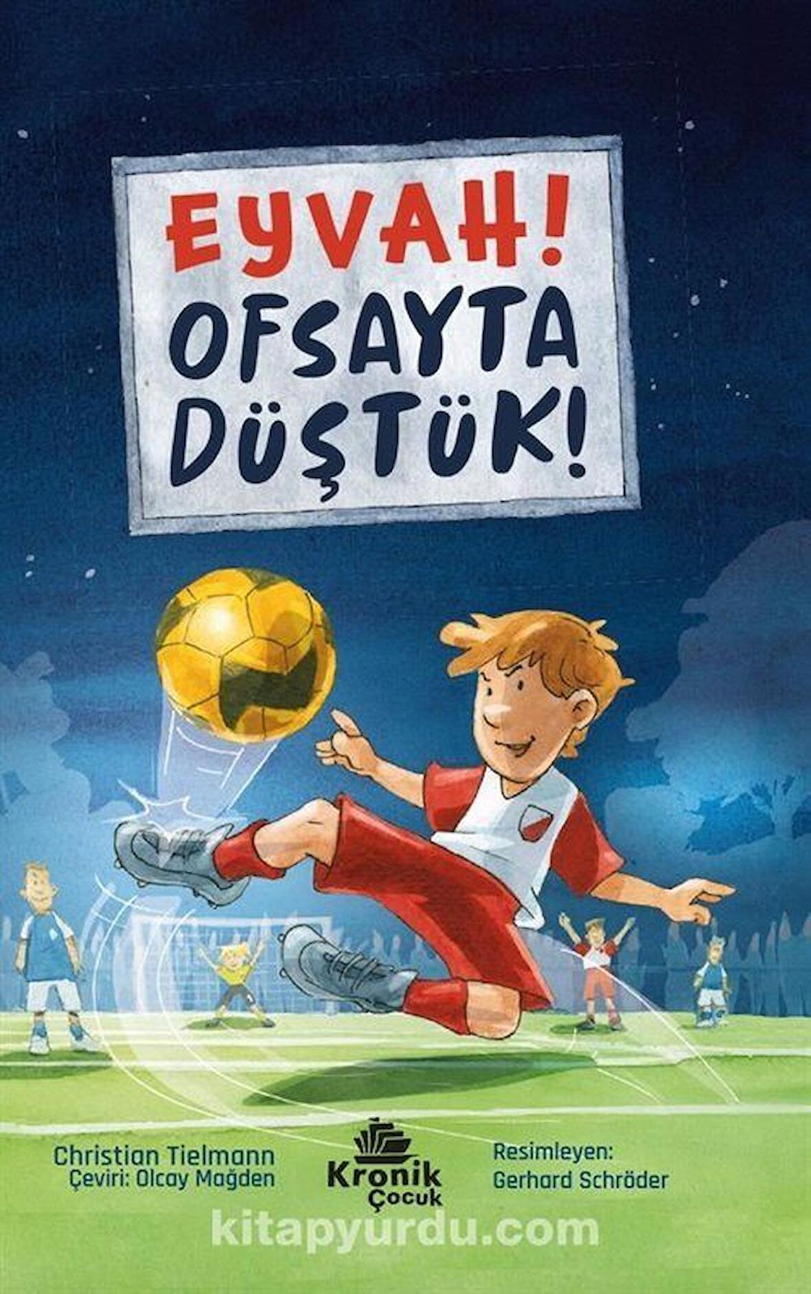 Eyvah! Ofsayta Düştük! / Christian Tielmann