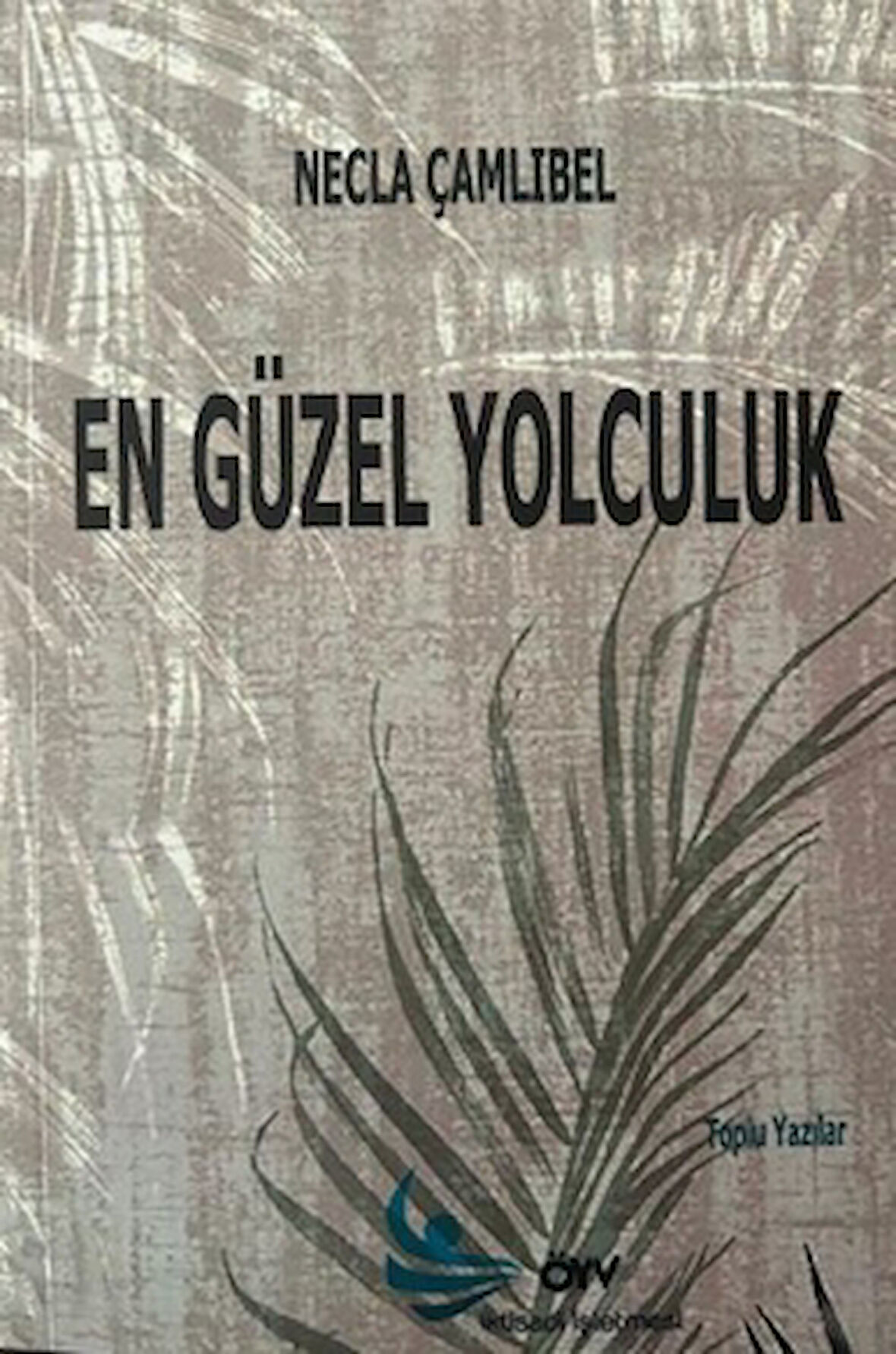 En güzel Yolculuk