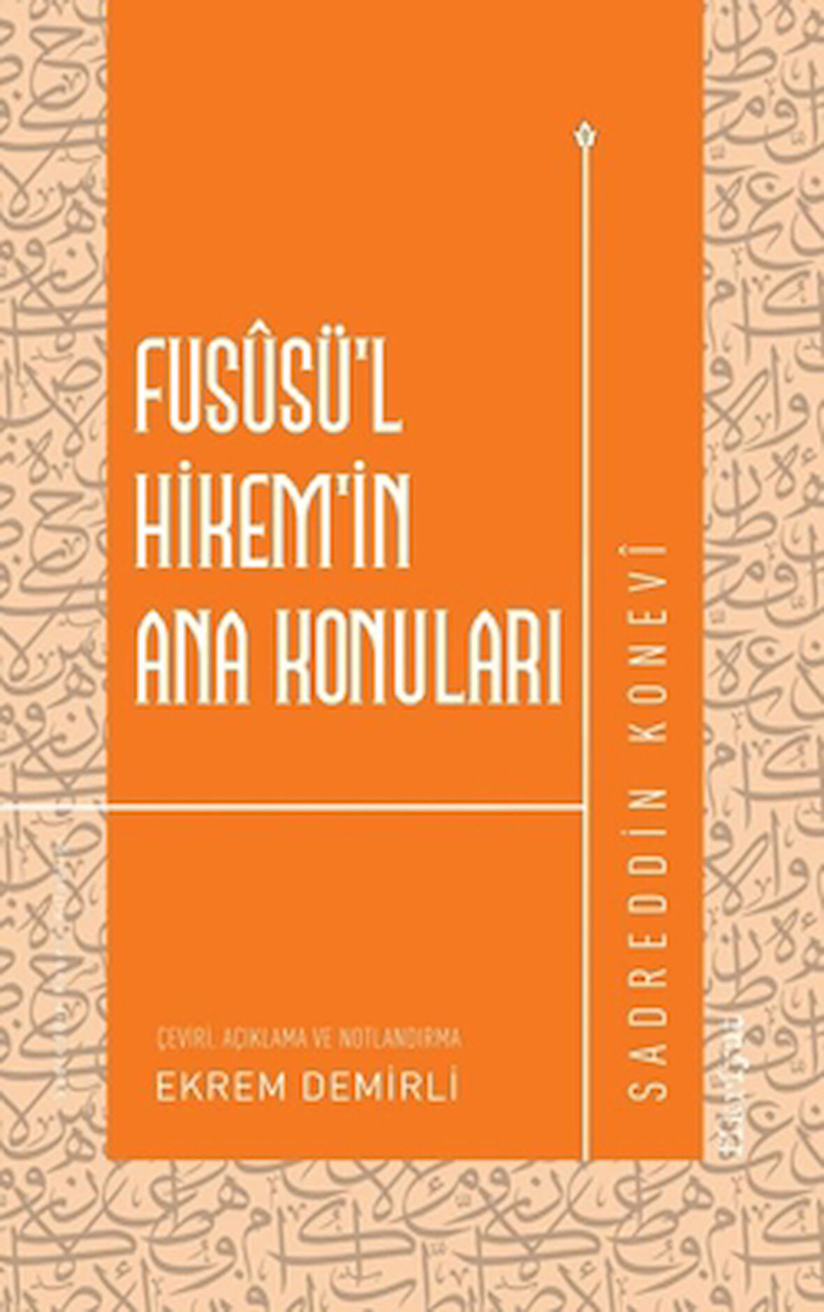 Fususü’l-Hikem’in Ana Konuları