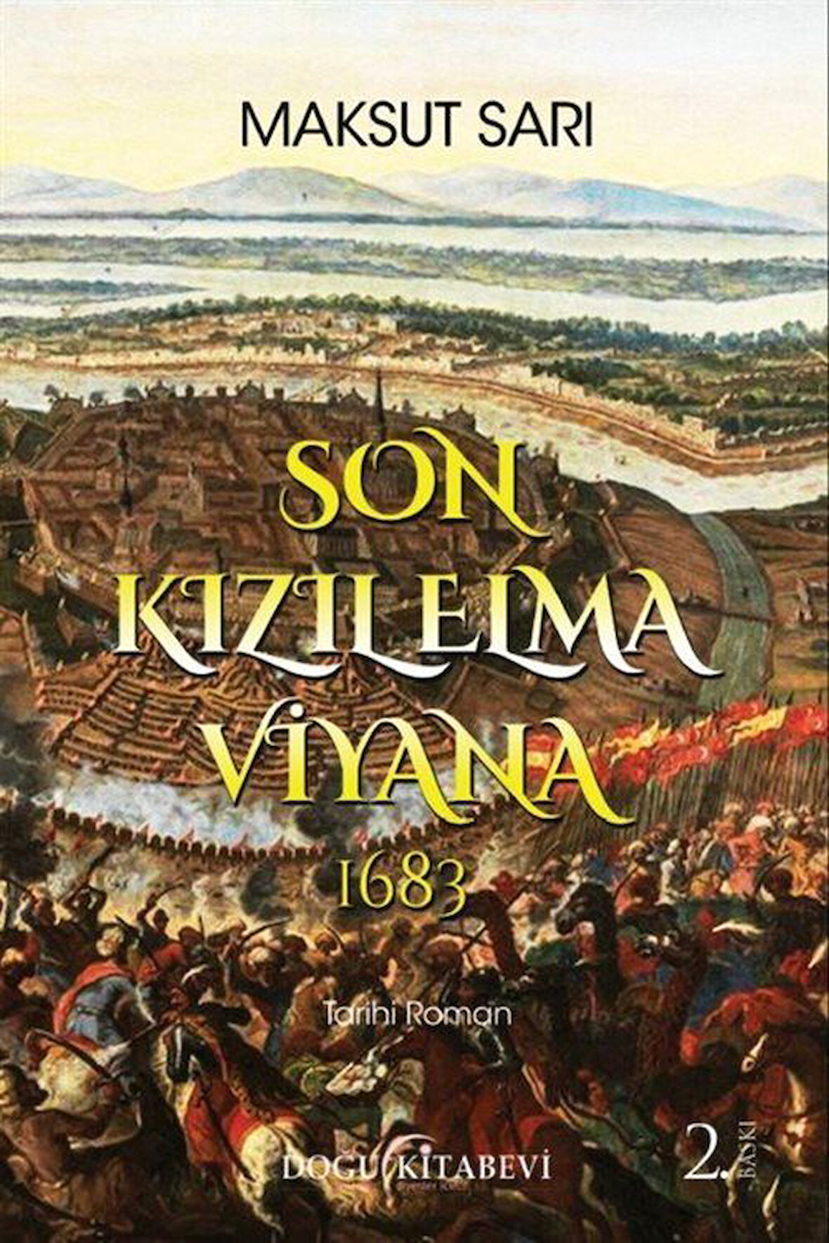 Son Kızıl Elma Viyana 1683 / Dr. Maksut Sarı