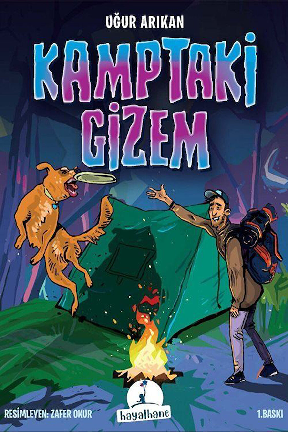 Kamptaki Gizem / Uğur Arıkan