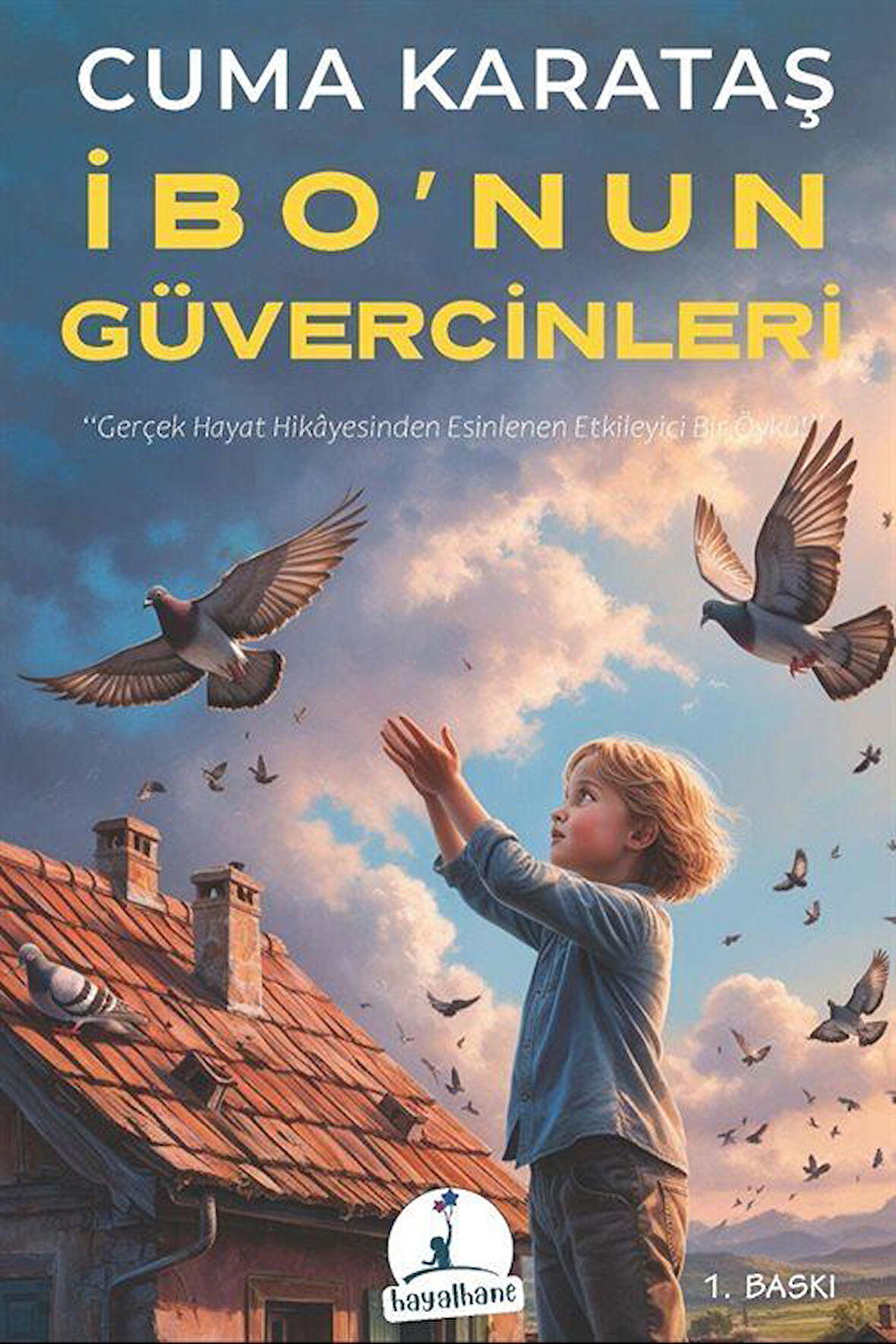 İbo'nun Güvercinleri / Cuma Karataş