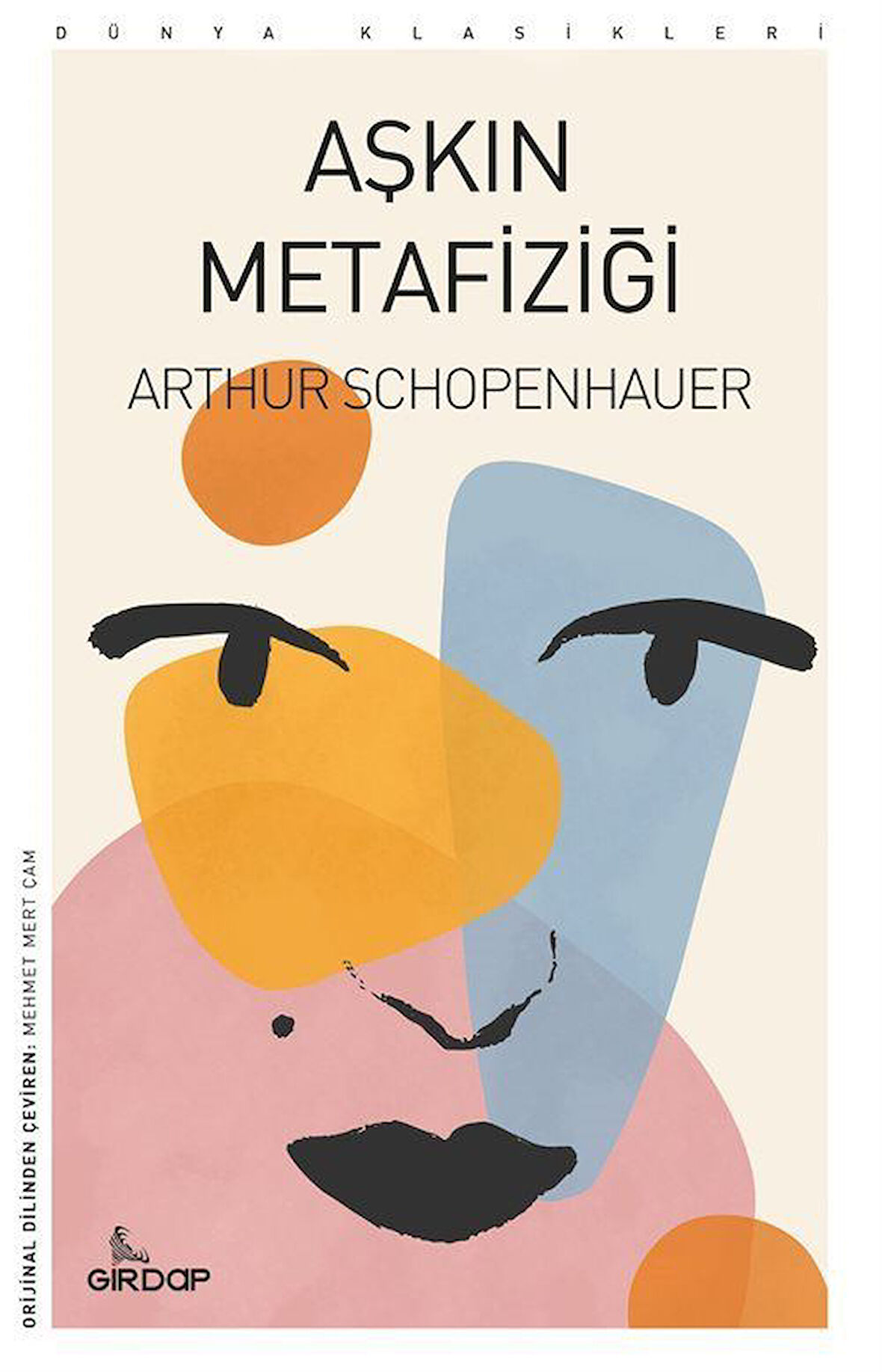 Aşkın Metafiziği / Arthur Schopenhauer