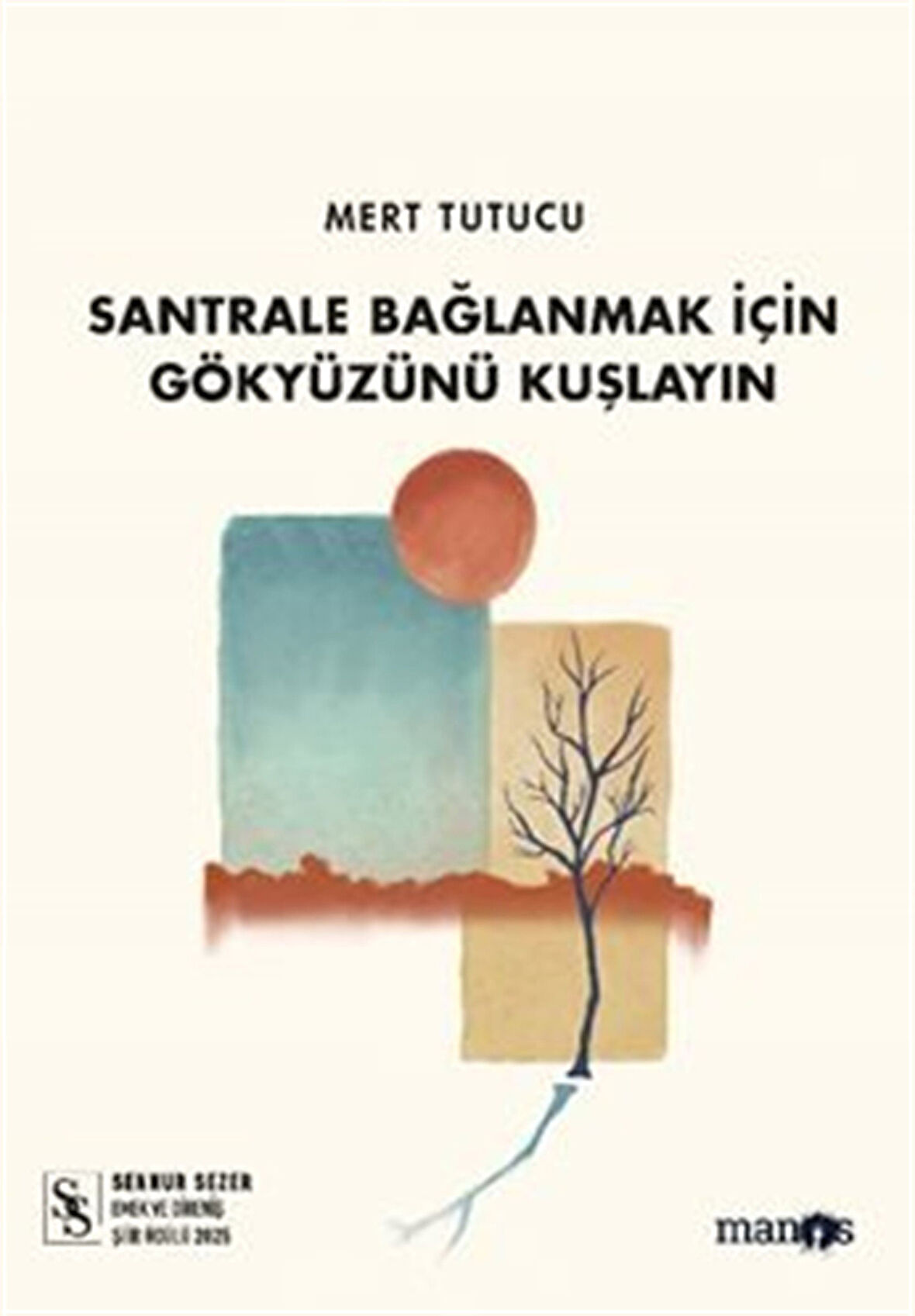 Santrale Bağlanmak İçin Gökyüzünü Kuşlayın / Mert Tutucu