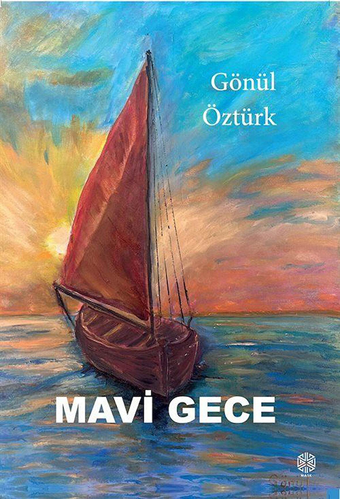 Mavi Gece / Gönül Öztürk