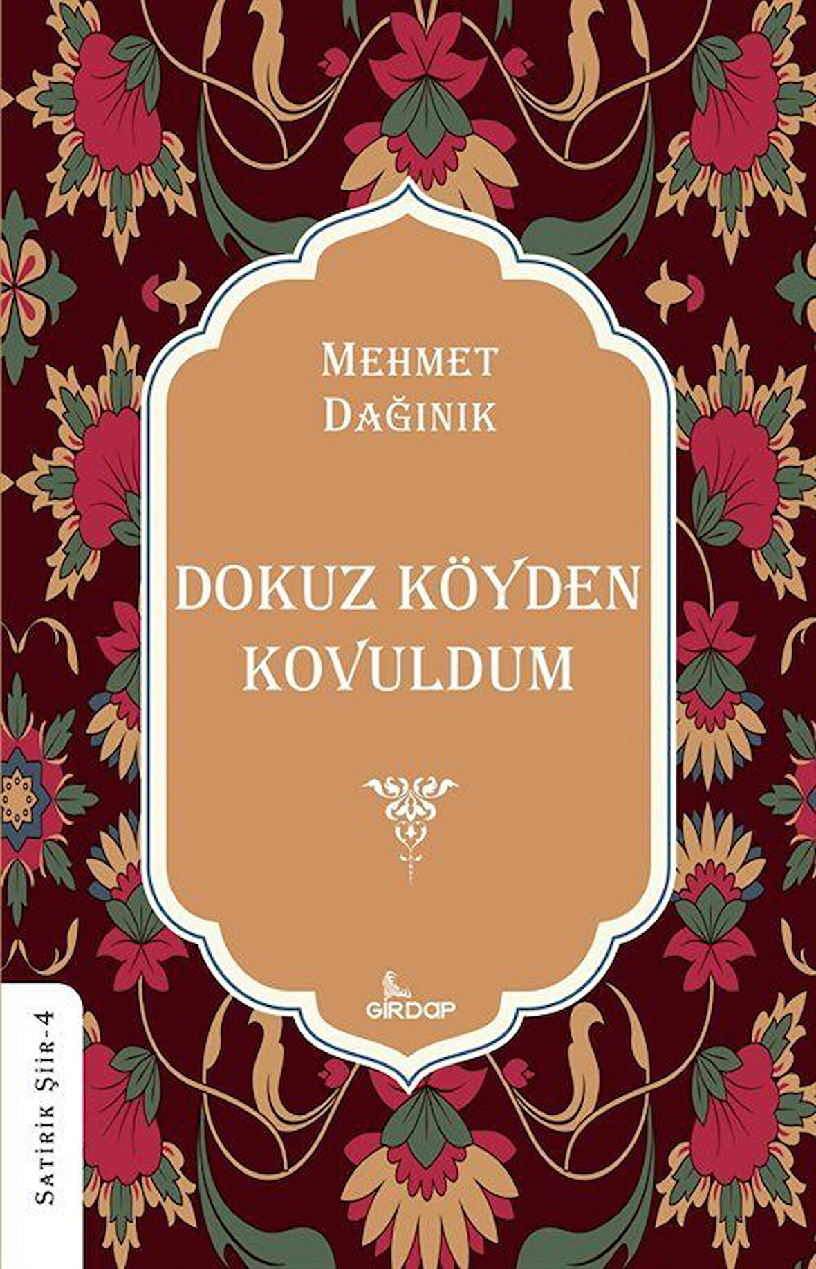 Dokuz Köyden Kovuldum / Mehmet Dağınık