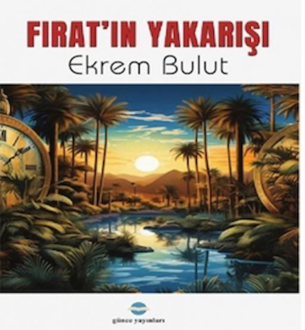 Fırat’ın Yakarışı