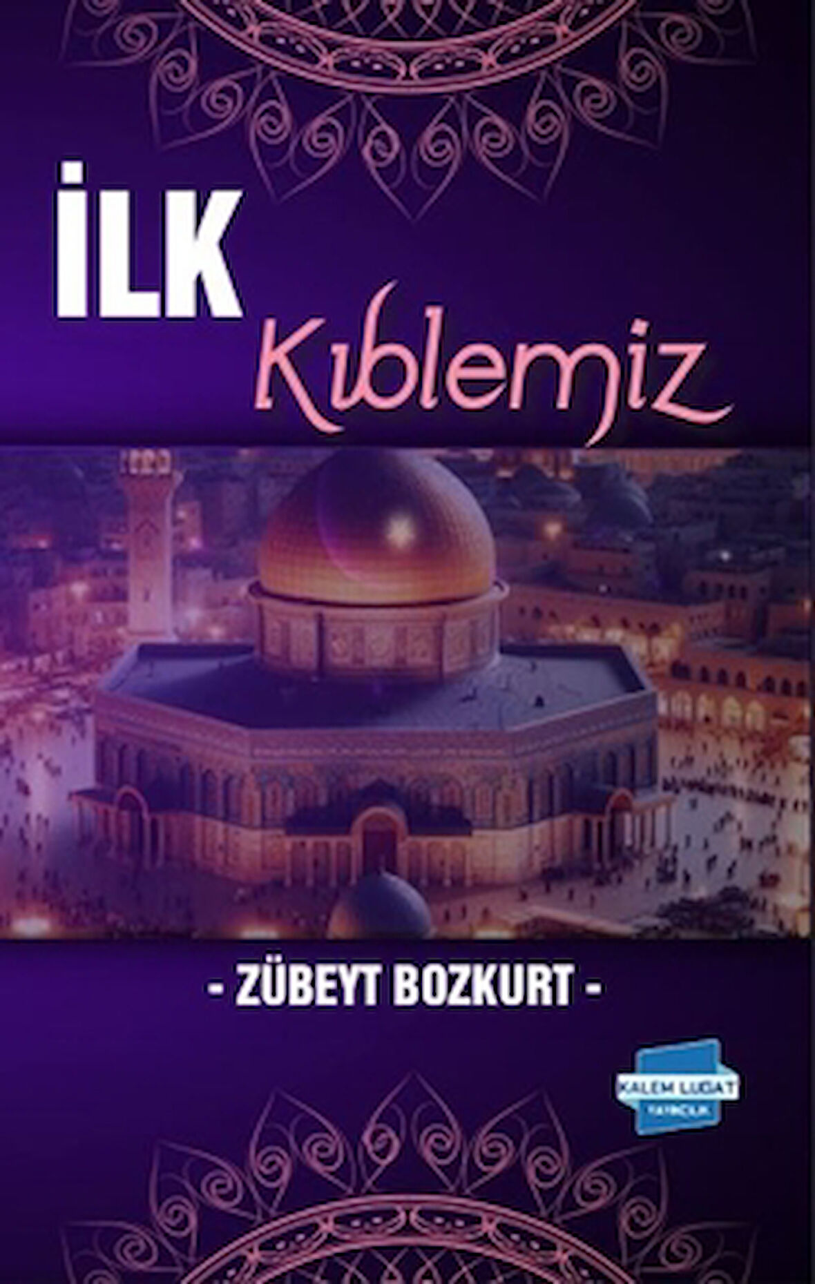 İlk Kıblemiz