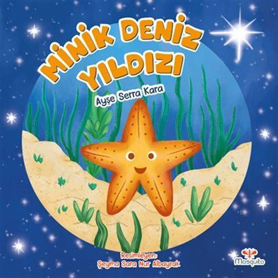 Minik Deniz Yıldızı / Ayşe Serra Kara