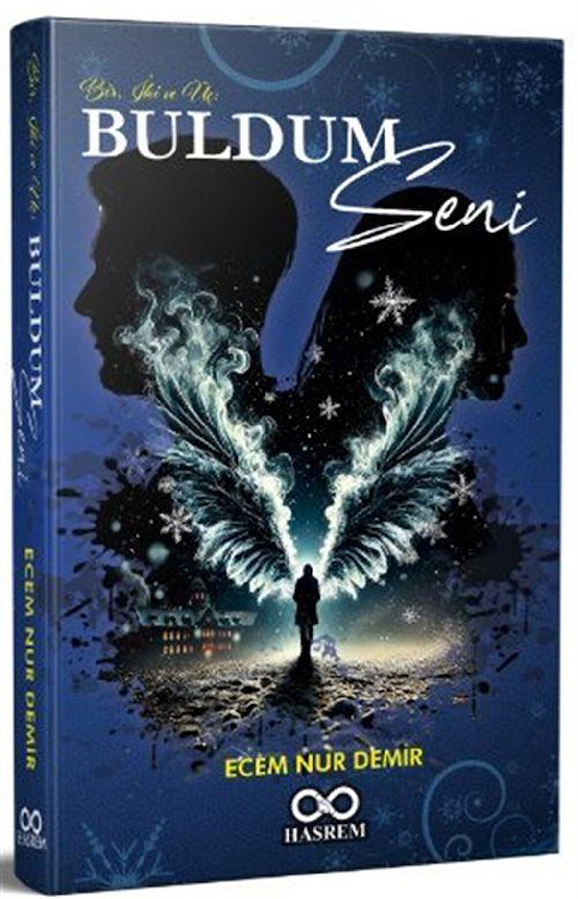 Bir, İki ve Üç; Buldum Seni / Ecem Nur Demir