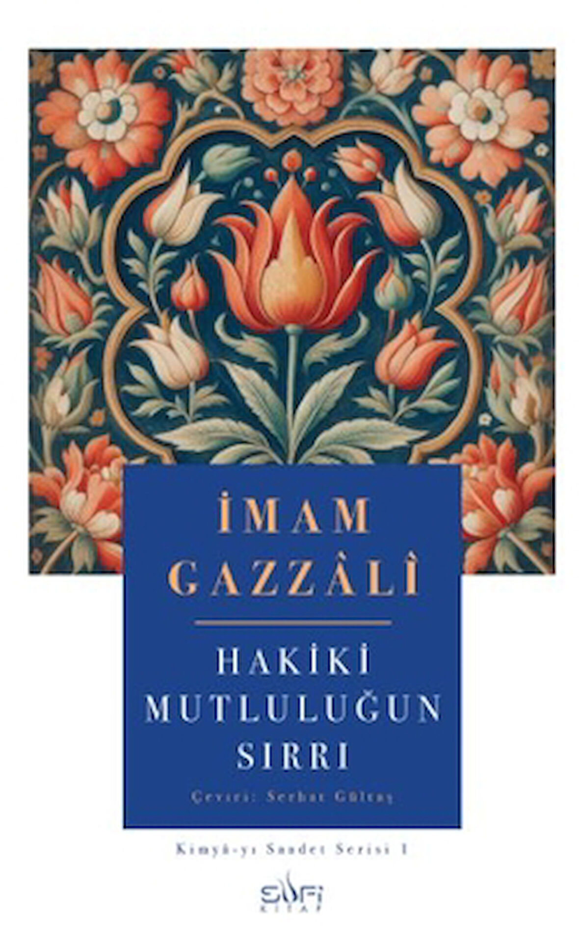 Hakiki Mutluluğun Sırrı