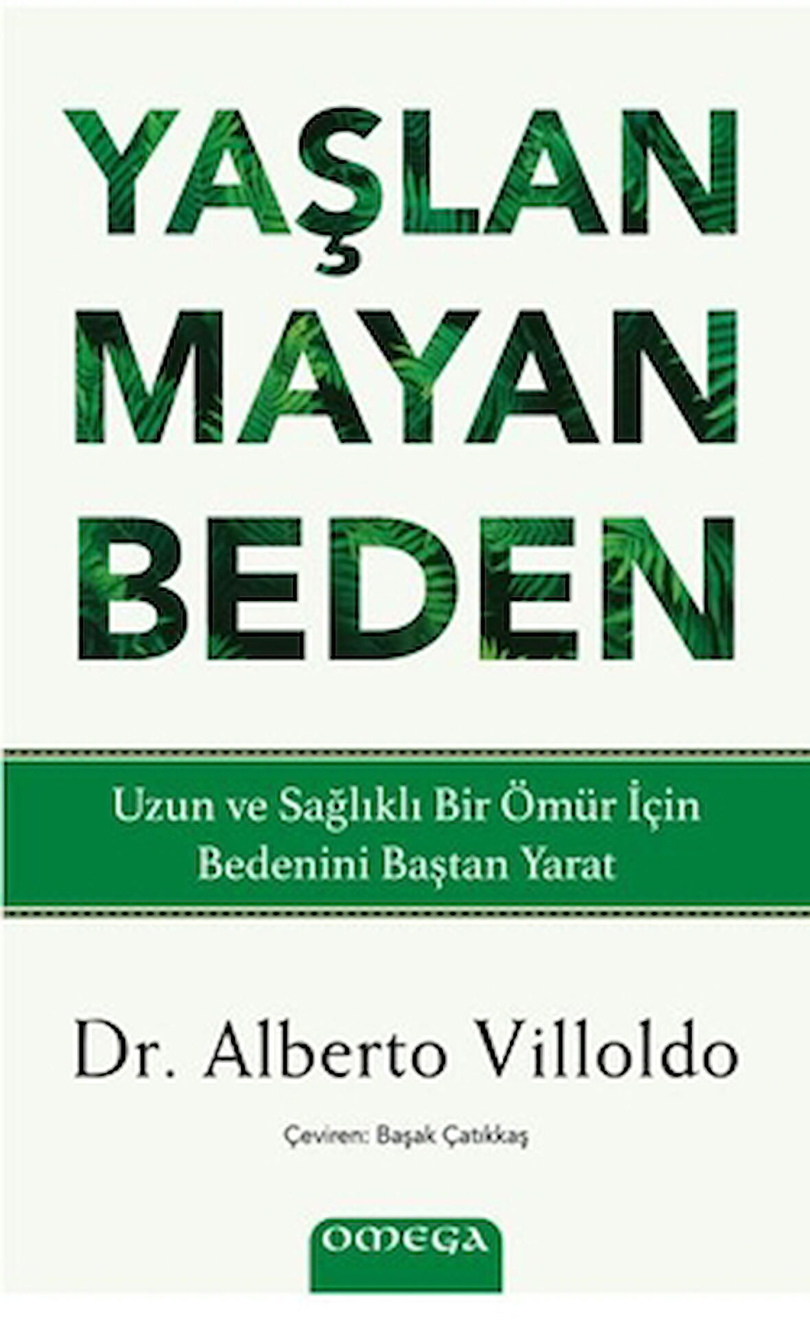 Yaşlanmayan Beden