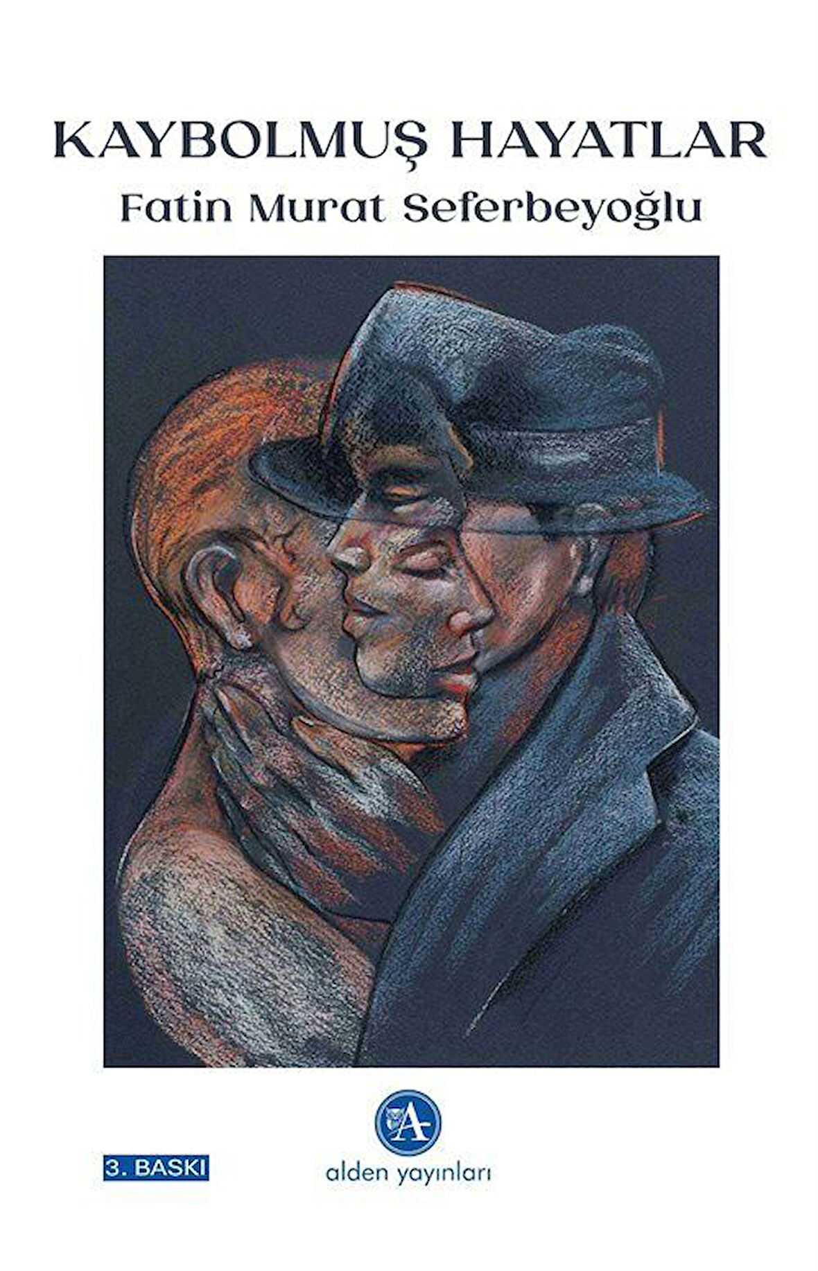 Kaybolmuş Hayatlar / Fatin Murat Seferbeyoğlu