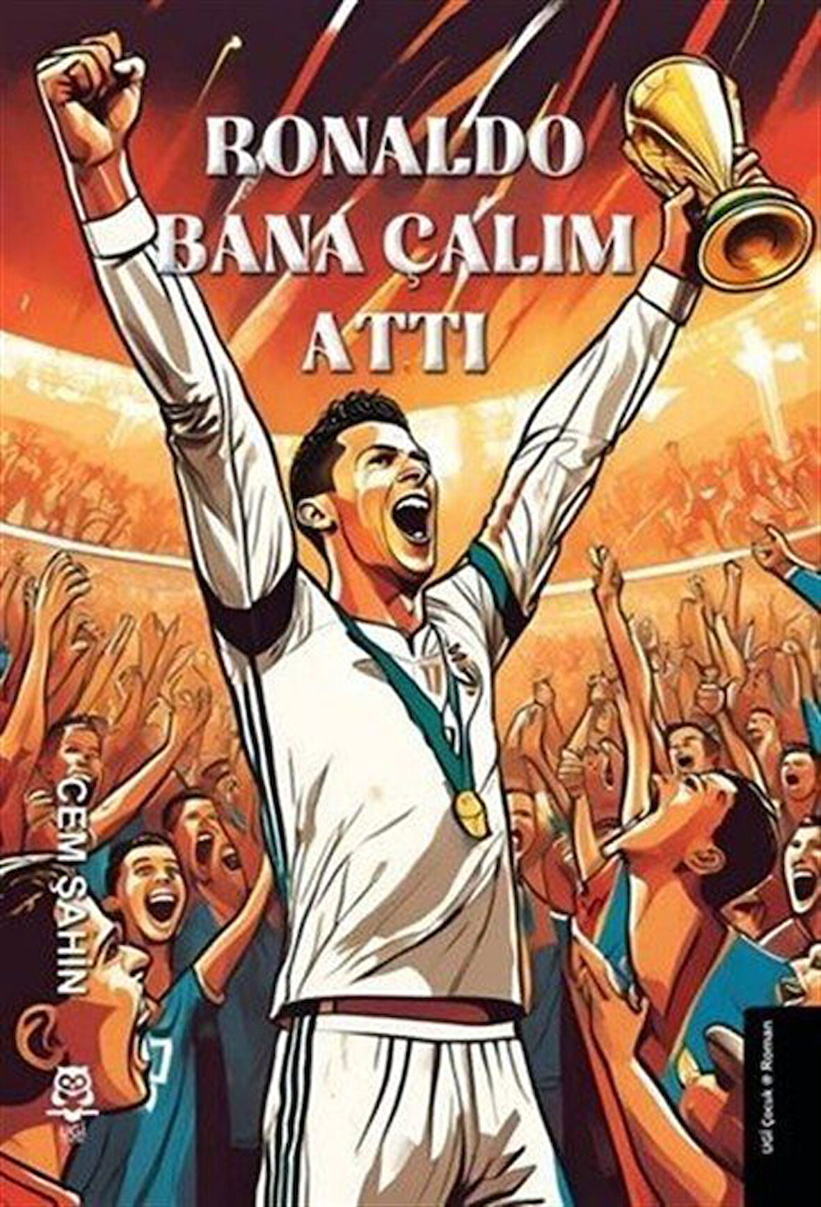 Ronaldo Bana Çalım Attı / Cem Şahin
