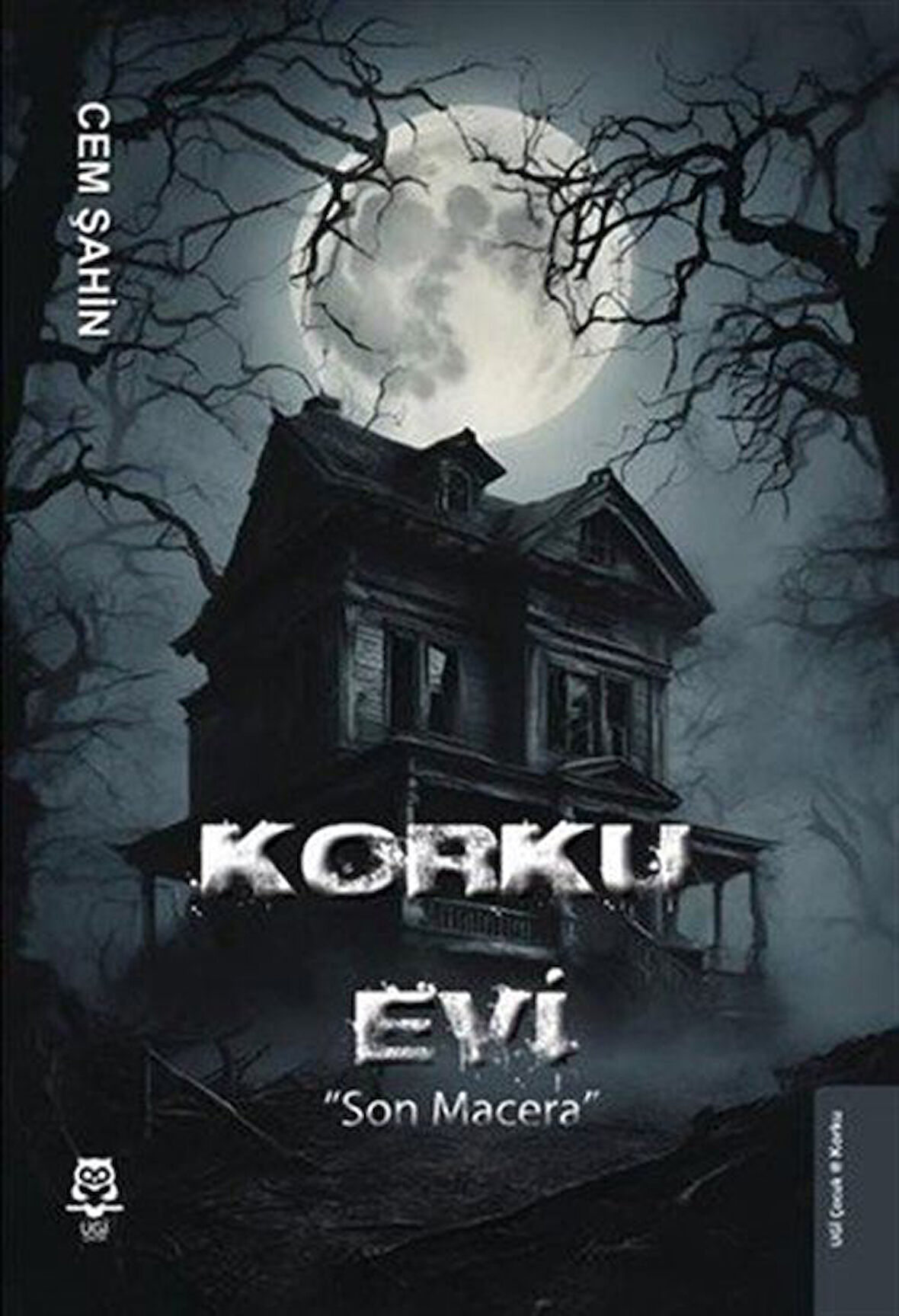 Korku Evi & Son Macera / Cem Şahin