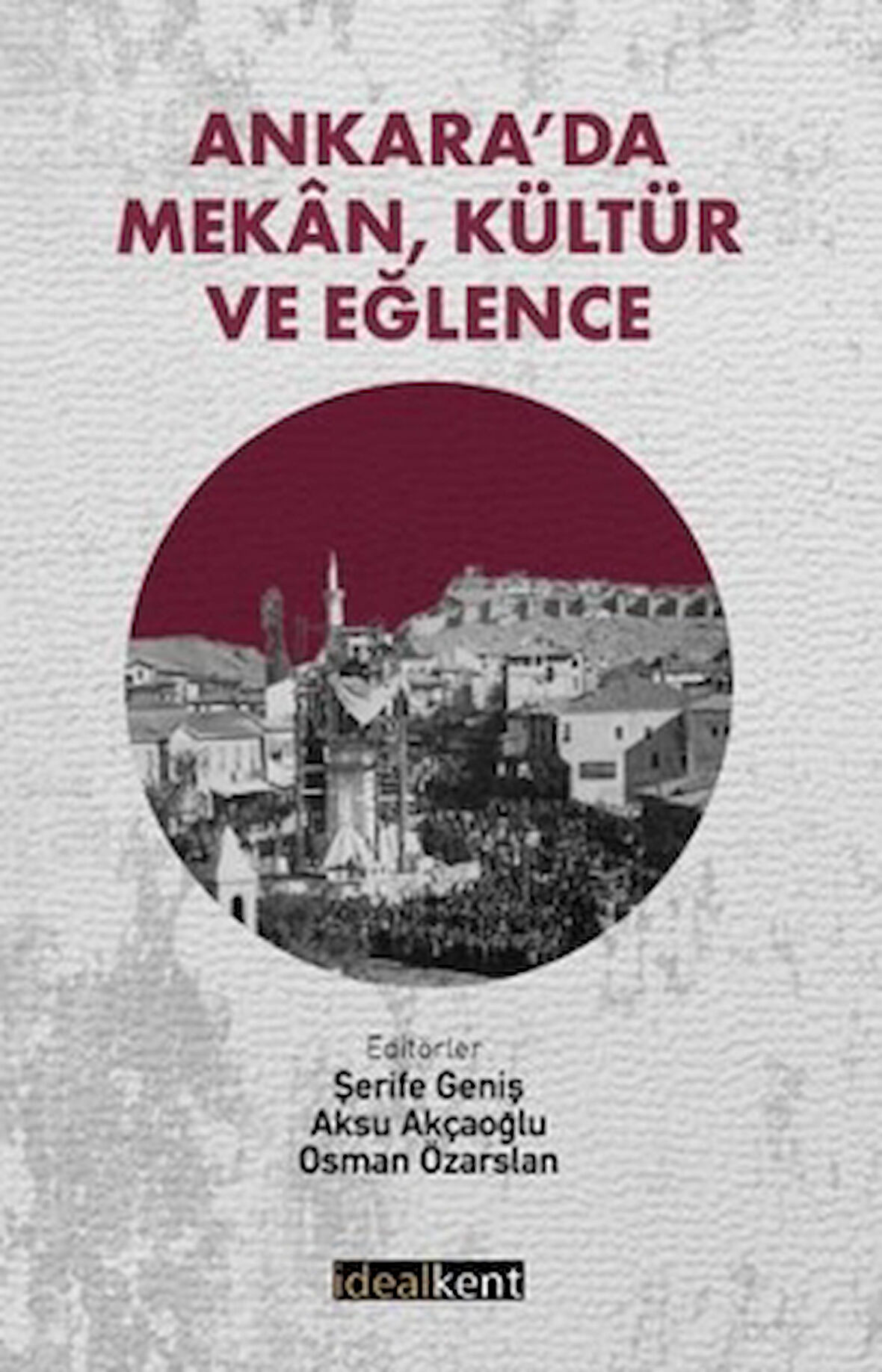 Ankara’da Mekan, Kültür ve Eğlence