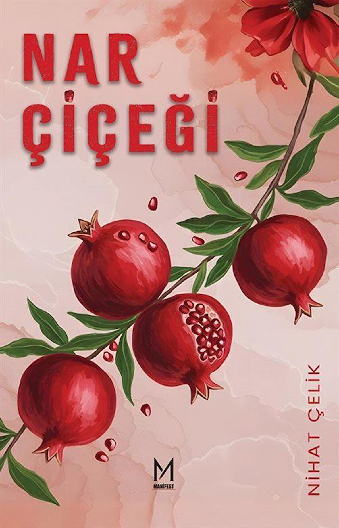 Nar Çiçeği / Nihat Çelik