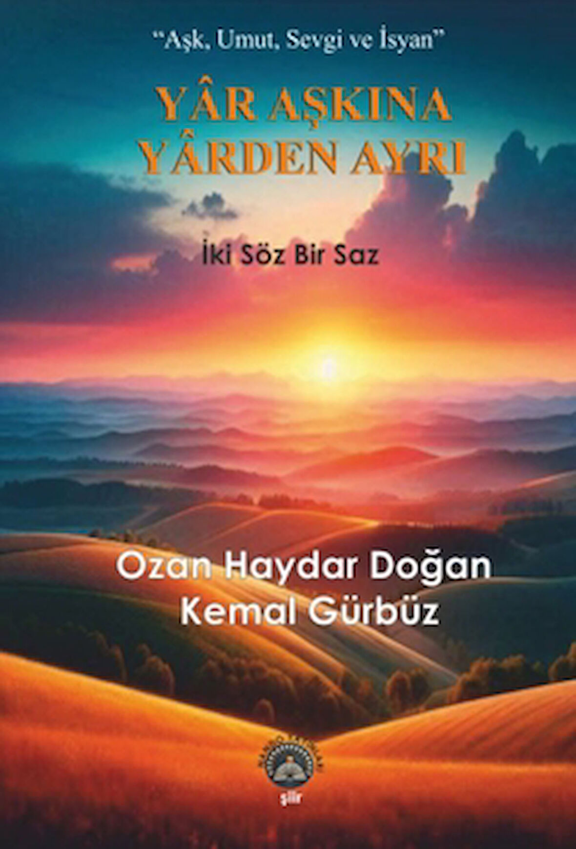 Yar Aşkına Yarden Ayrı