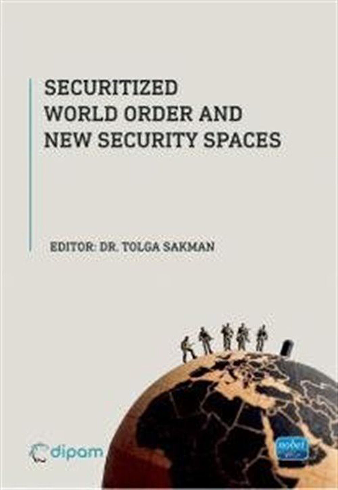 Securitized World Order and New Security Spaces / Kolektif