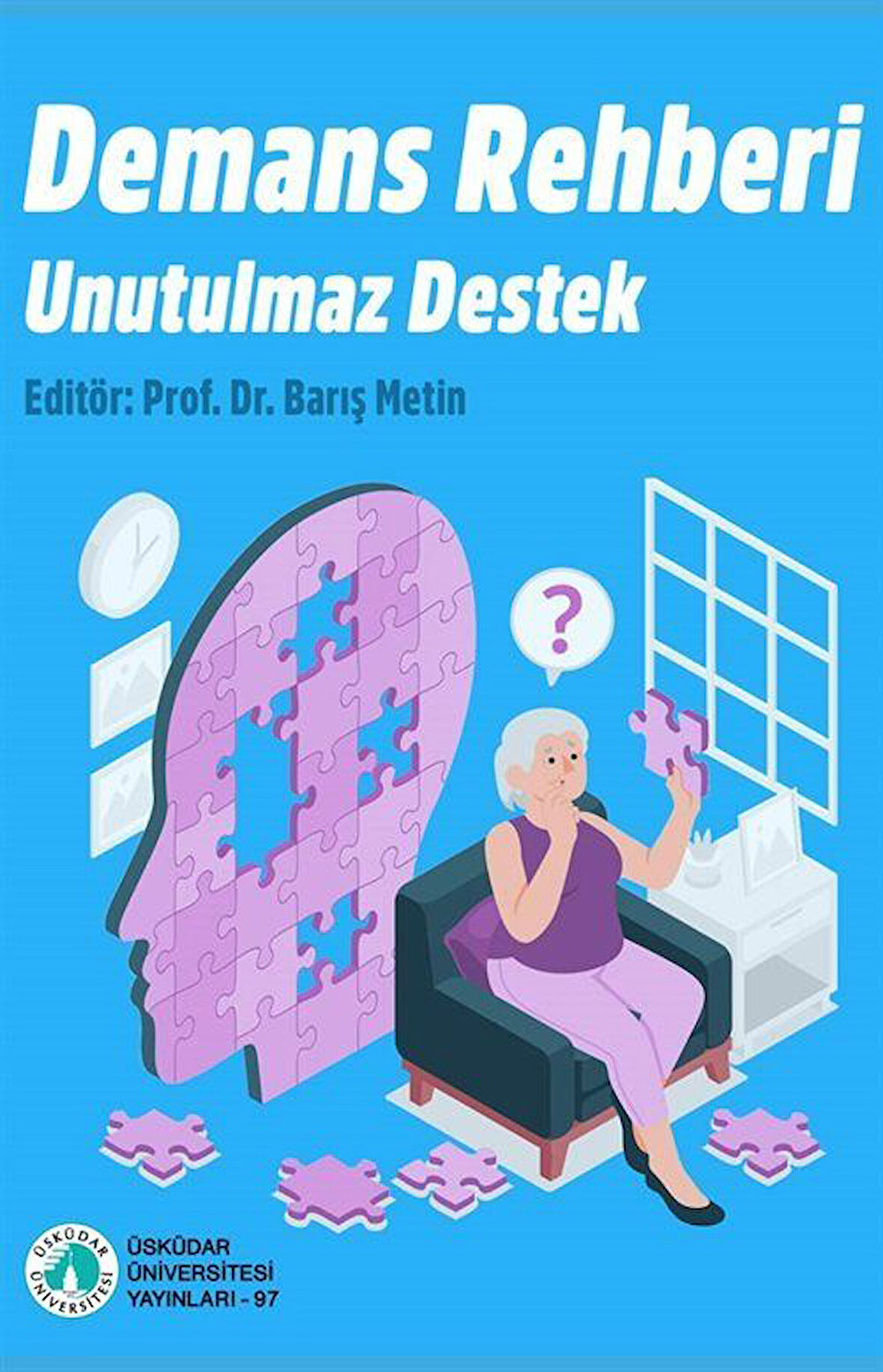 Demans Rehberi / Prof. Dr. Barış Metin