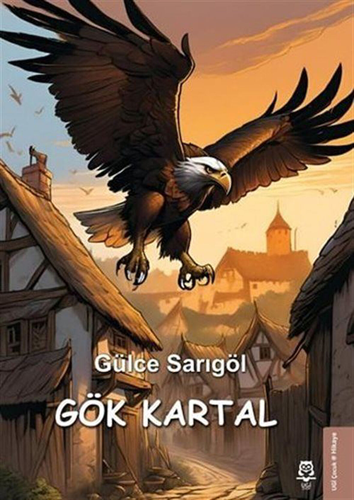 Gök Kartal / Gülce Sarıgöl