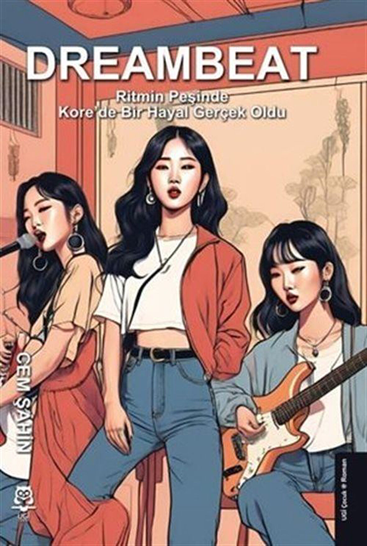 DreamBeat - Ritmin Peşinde - Kore'de Bir Hayal Gerçek Oldu / Cem Şahin