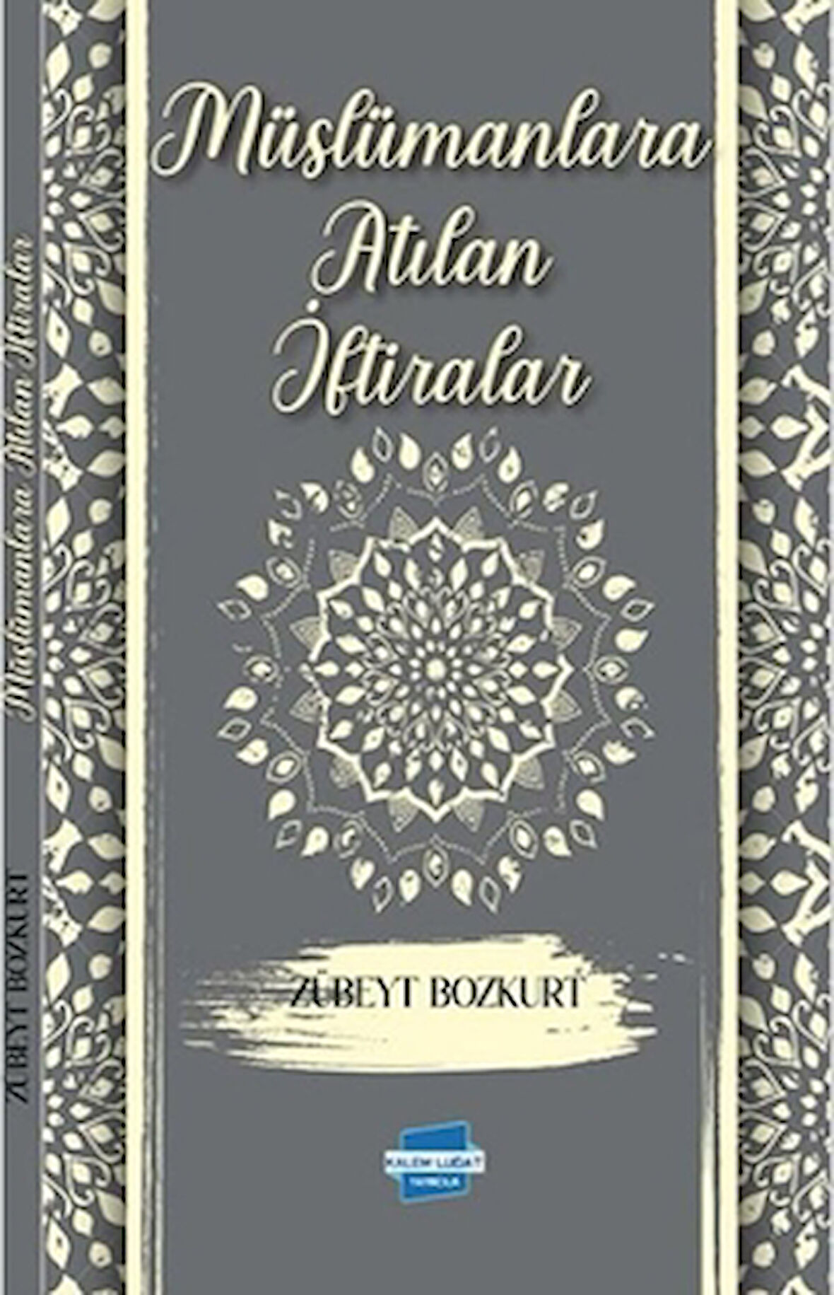 Müslümanlara Atılan İftiralar