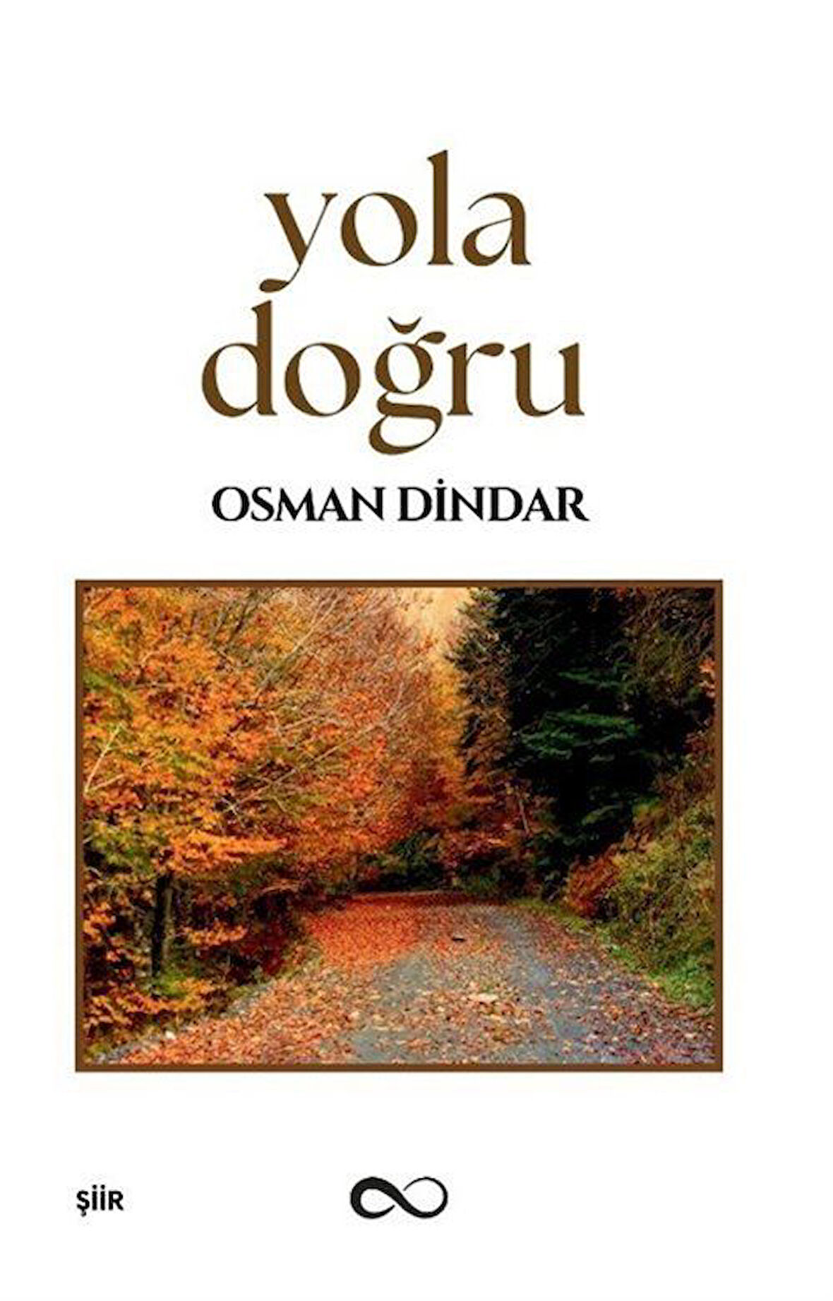 Yola Doğru / Osman Dindar