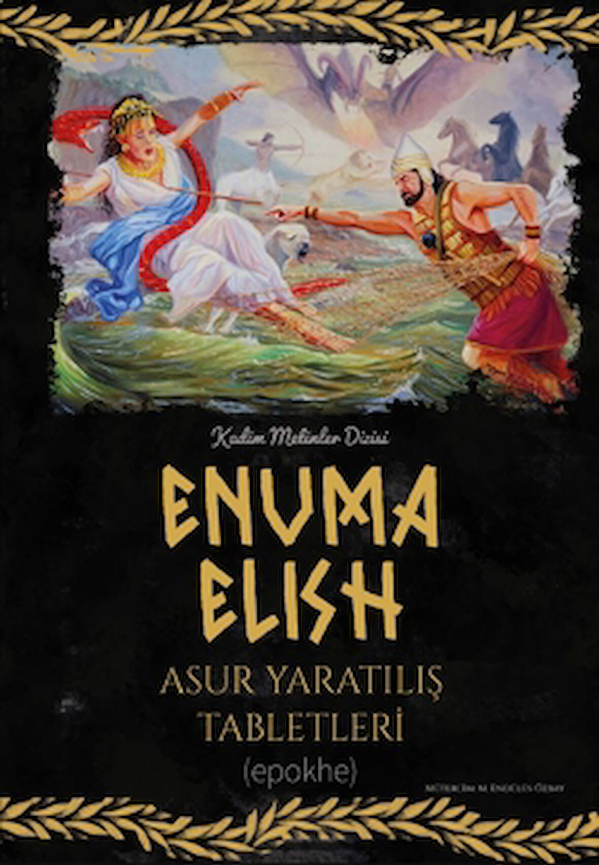 Enuma Elish - Asur Yaratılış Tabletleri