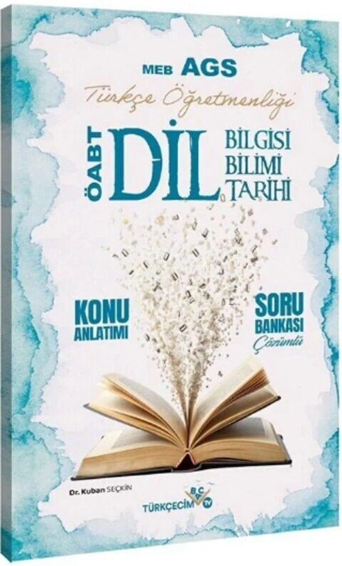 MEB AGS ÖABT Türkçe Öğretmenliği Dil Bilgisi Dil Bilimi Dil Tarihi Konu Anlatımlı Soru Bankası Çözümlü Türkçecim TV