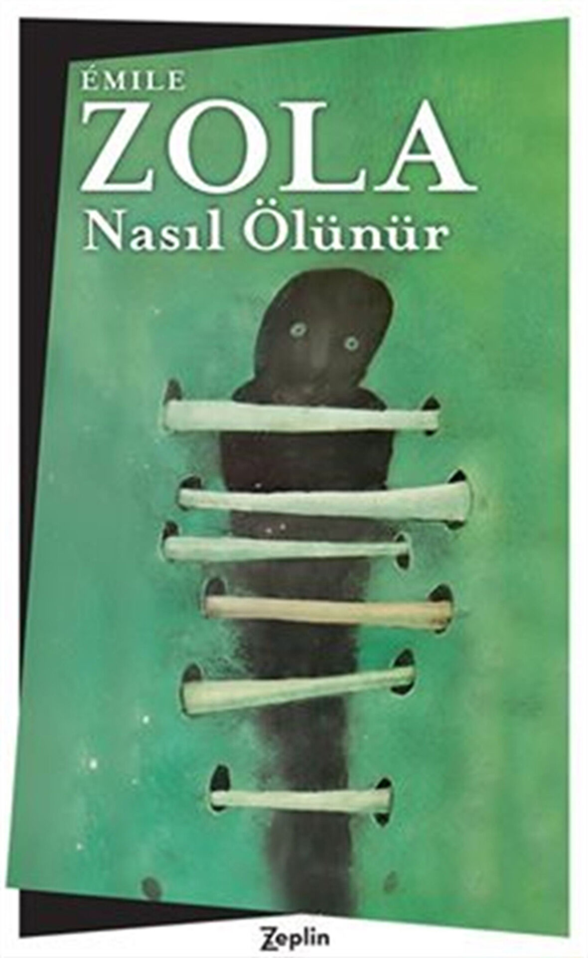 Nasıl Ölünür / Emile Zola
