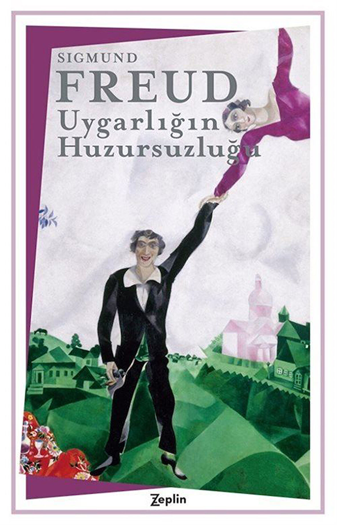 Uygarlığın Huzursuzluğu / Sigmund Freud