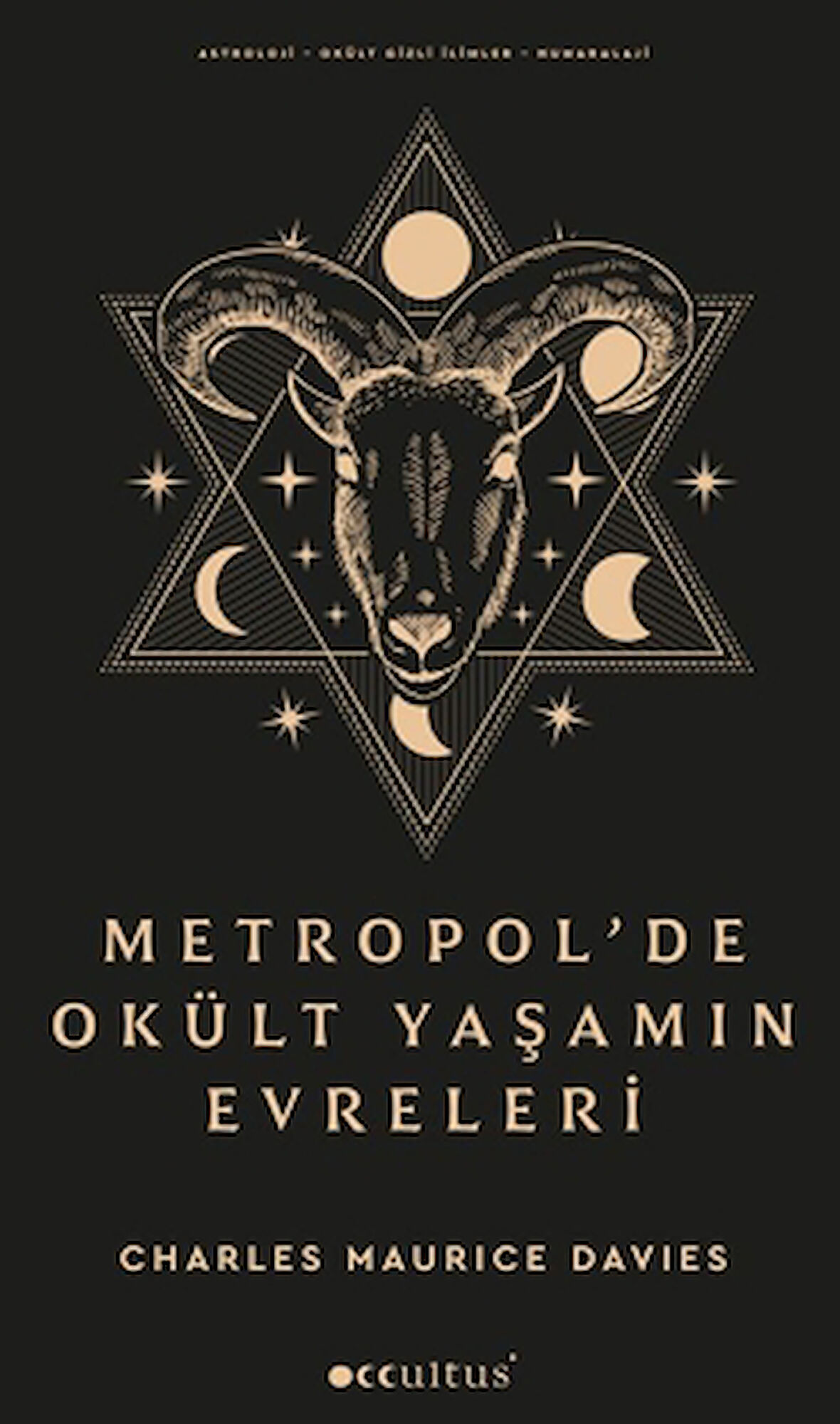Metropol’de Okült Yaşamın Evreleri