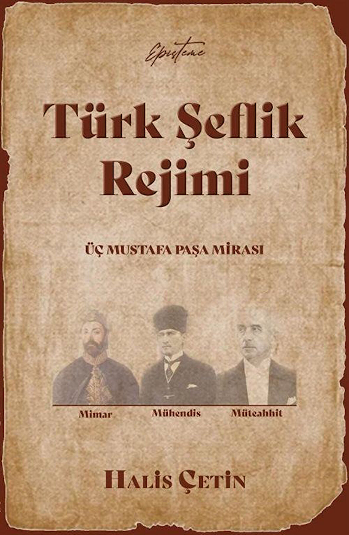 Türk Şeflik Rejimi / Halis Çetin