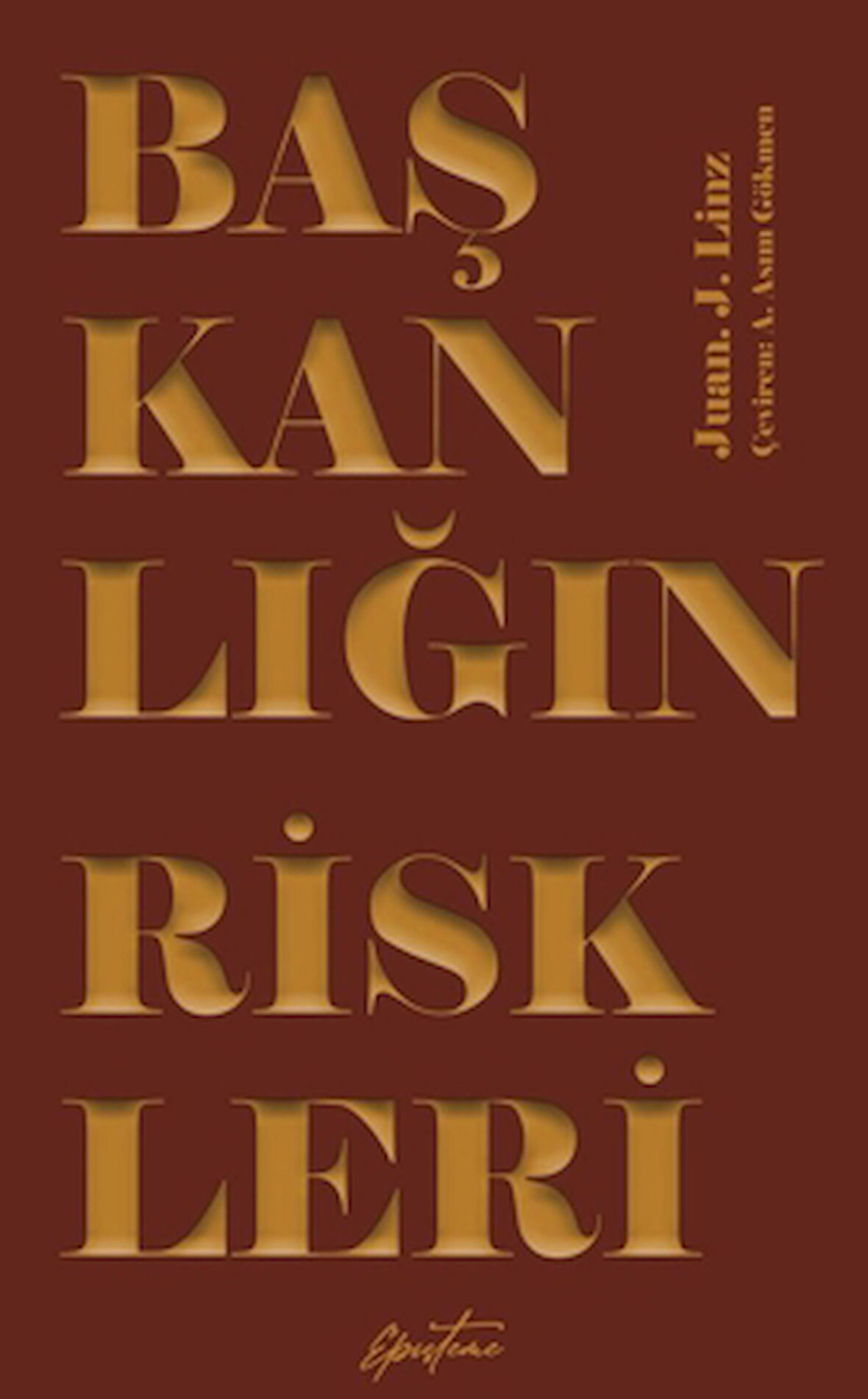 Başkanlığın Riskleri