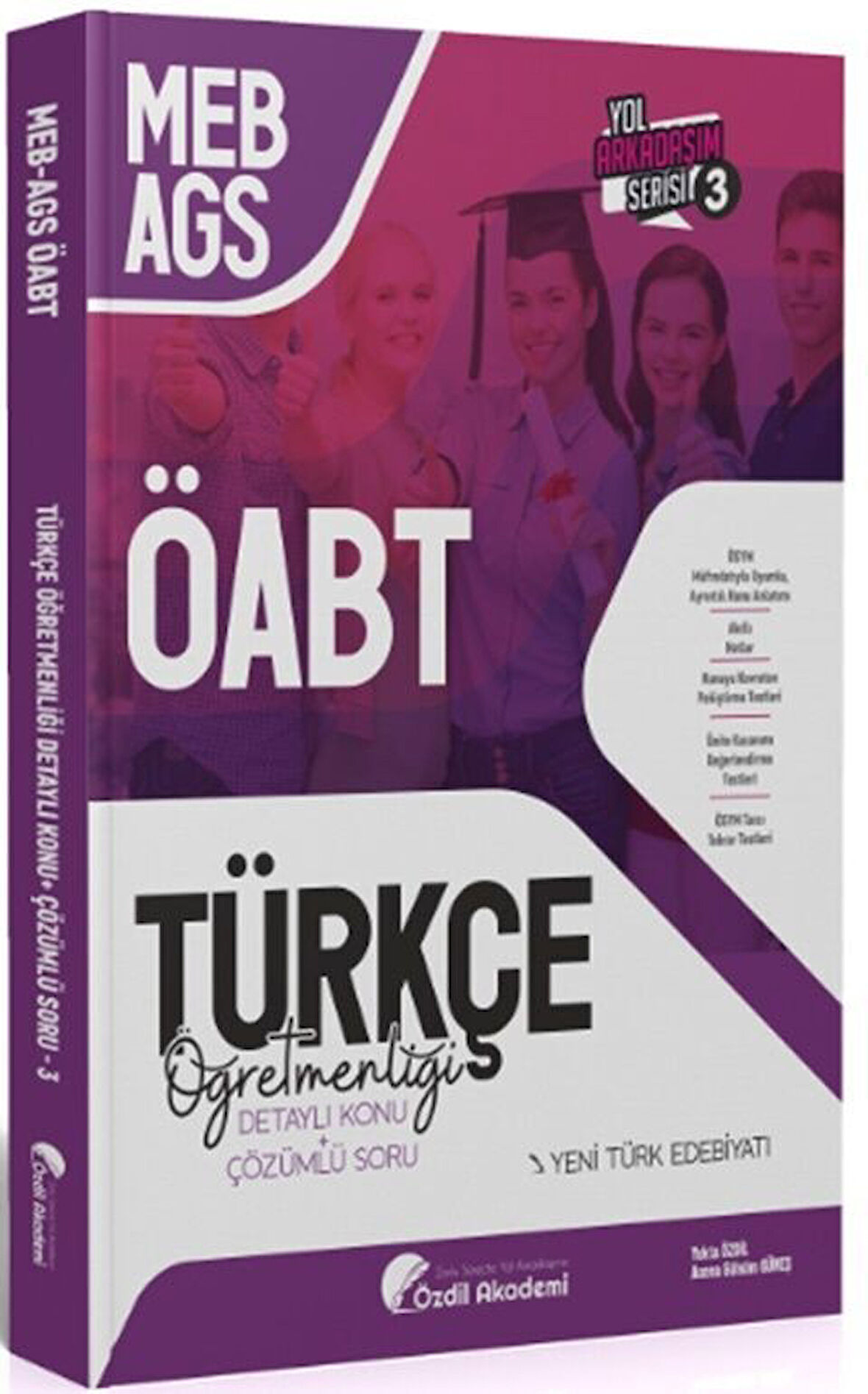 ÖABT MEB AGS Türkçe 3. Kitap Yeni Türk Edebiyatı Konu Anlatımlı Soru Bankası Özdil Akademi