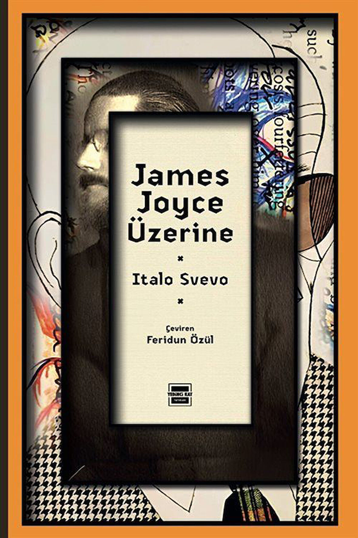 James Joyce Üzerine / Italo Svevo