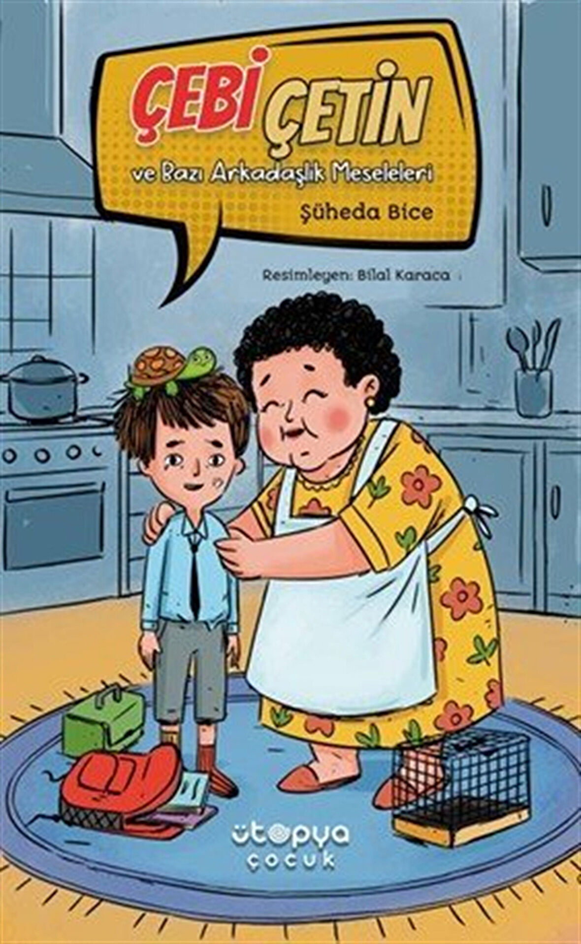 Çebi Çetin ve Bazı Arkadaşlık Meseleleri / Şüheda Bice