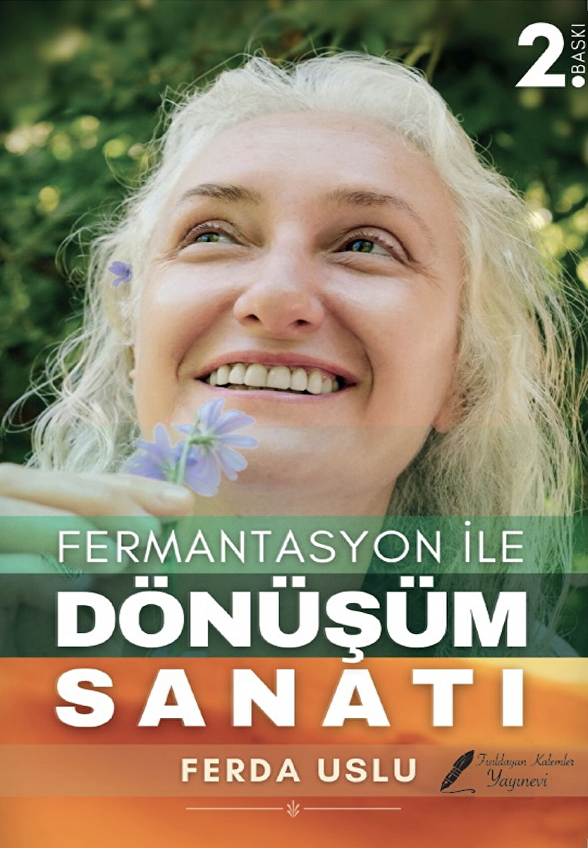 FERMANTASYON İLE DÖNÜŞÜM SANATI