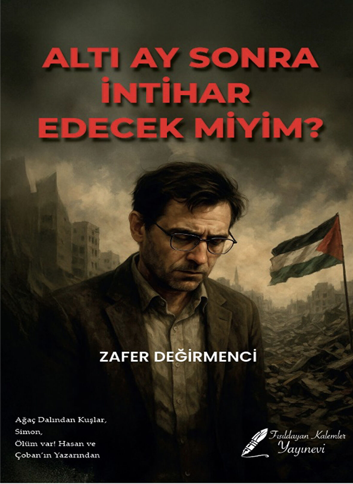 ALTI AY SONRA İNTİHAR EDECEK MİYİM?