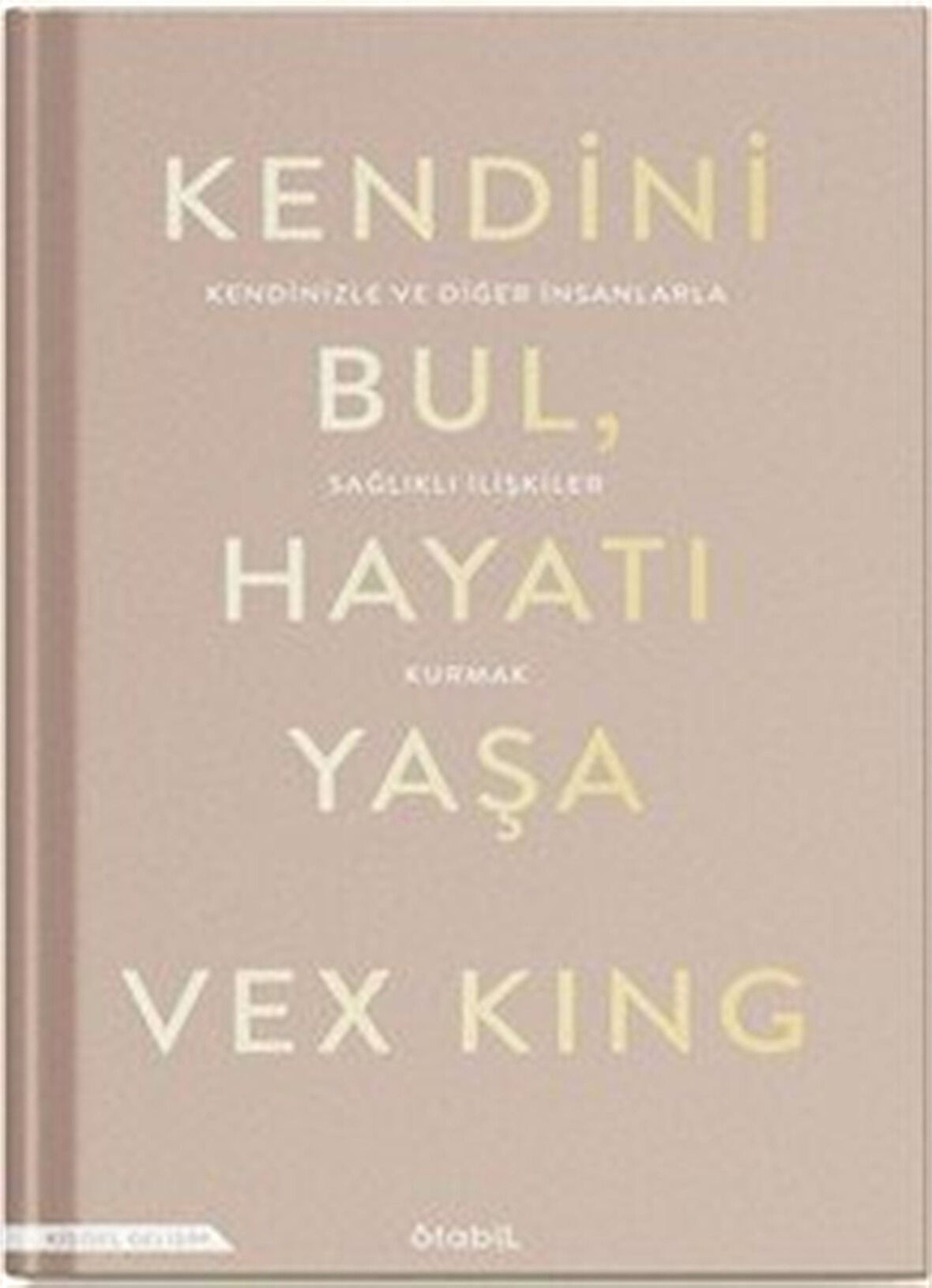 Kendini Bul Hayatı Yaşa / Vex King