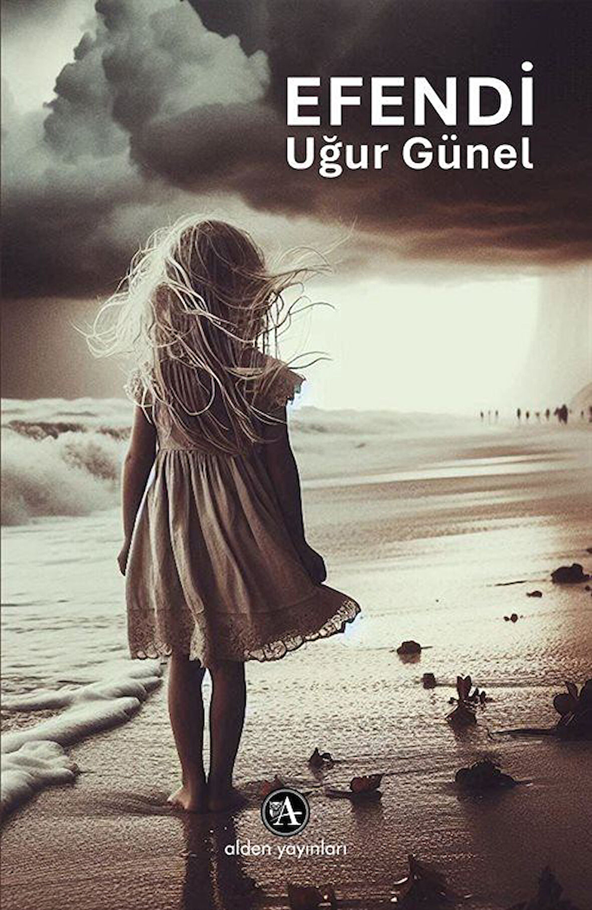 Efendi / Uğur Günel