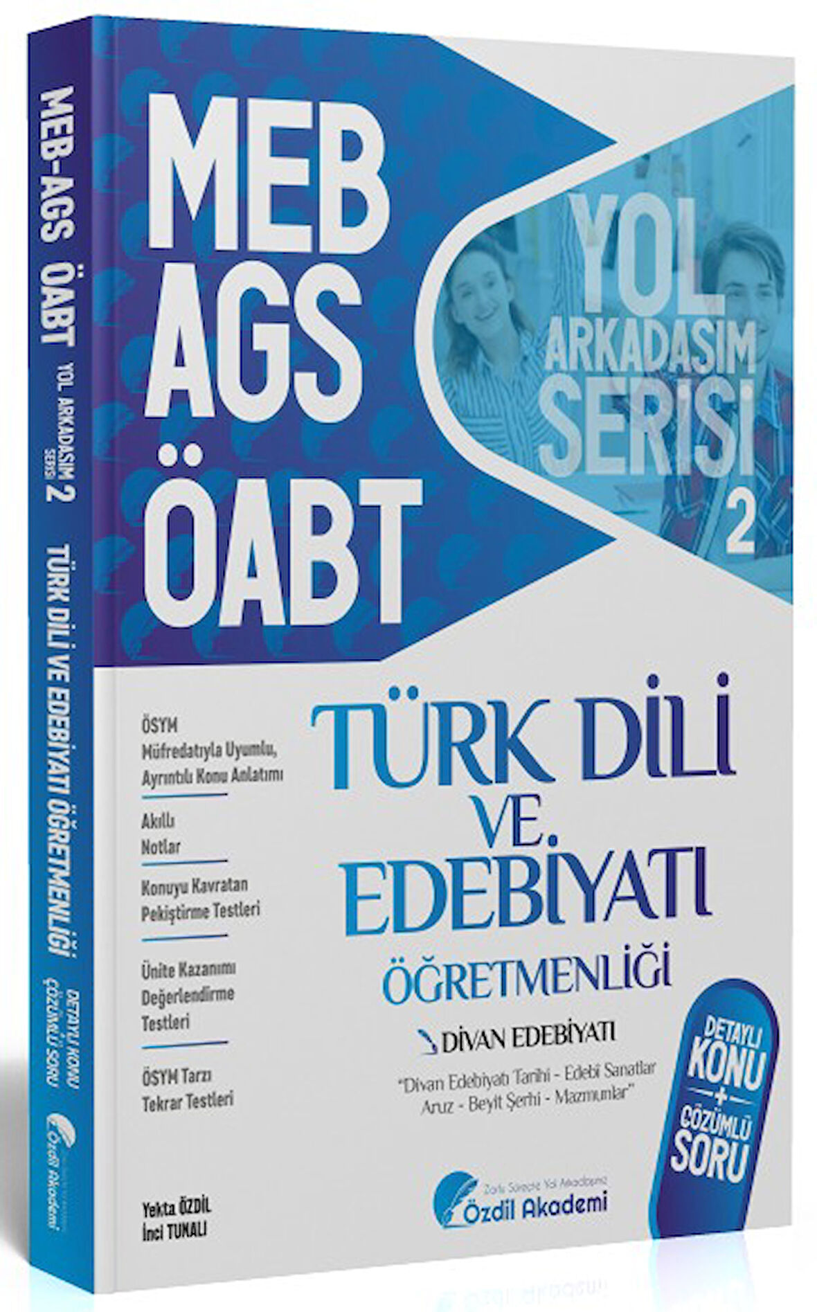 ÖABT MEB AGS Türk Dili ve Edebiyatı 2. Kitap Divan Edebiyatı Konu Anlatımlı Soru Bankası Özdil Akademi