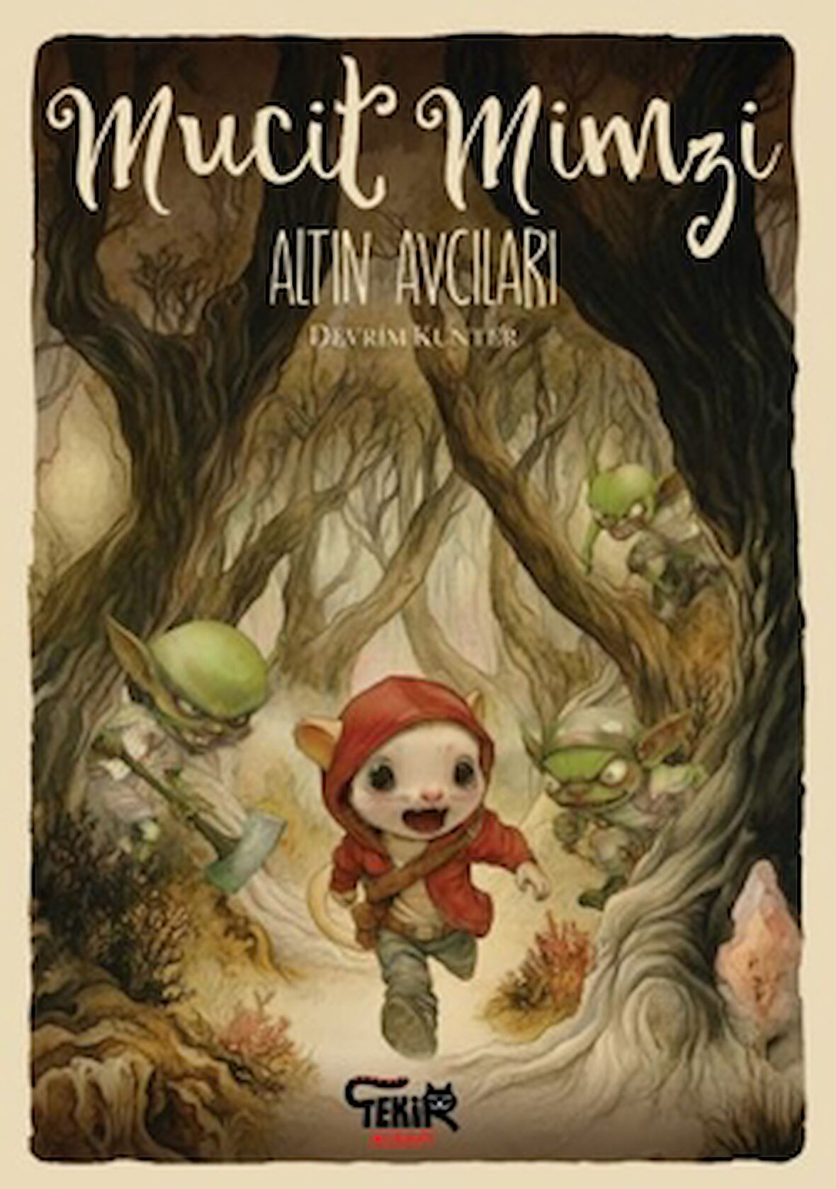 Mucit Mimzi – Altın Avcıları