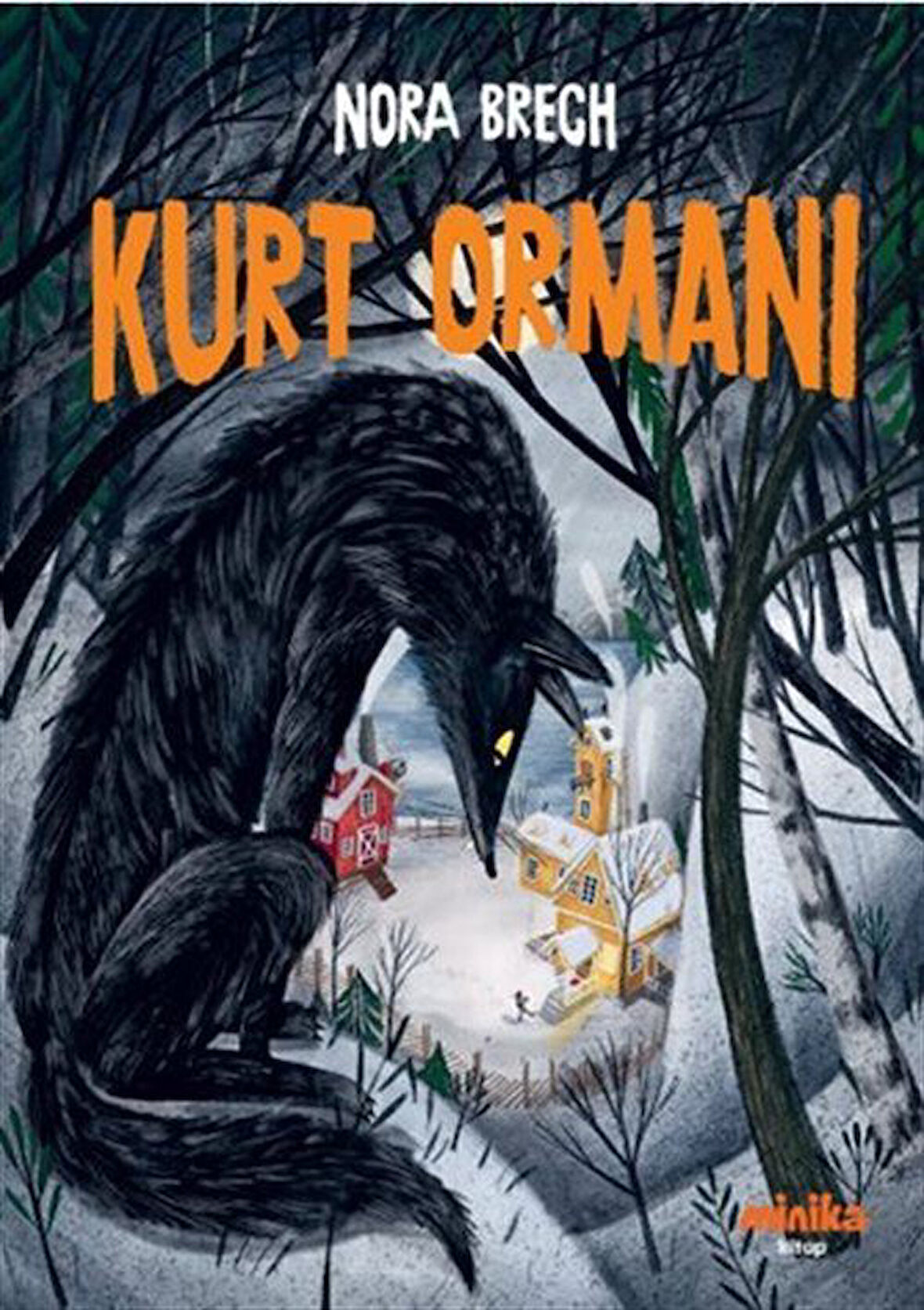 Kurt Ormanı / Nora Brech